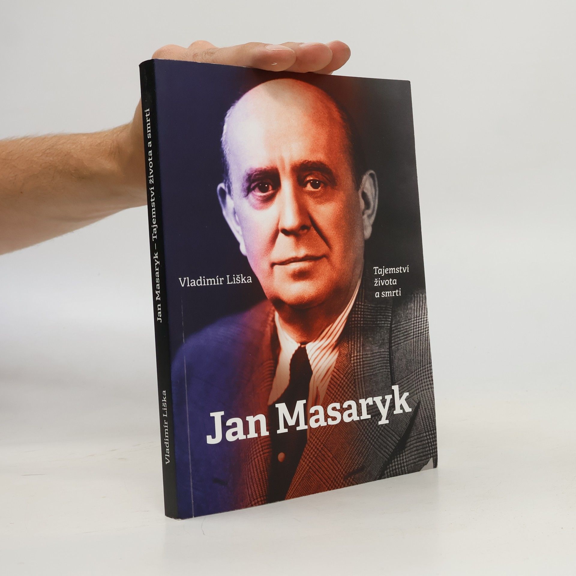 Vladimír Liška Jan Masaryk : tajemství života a smrti