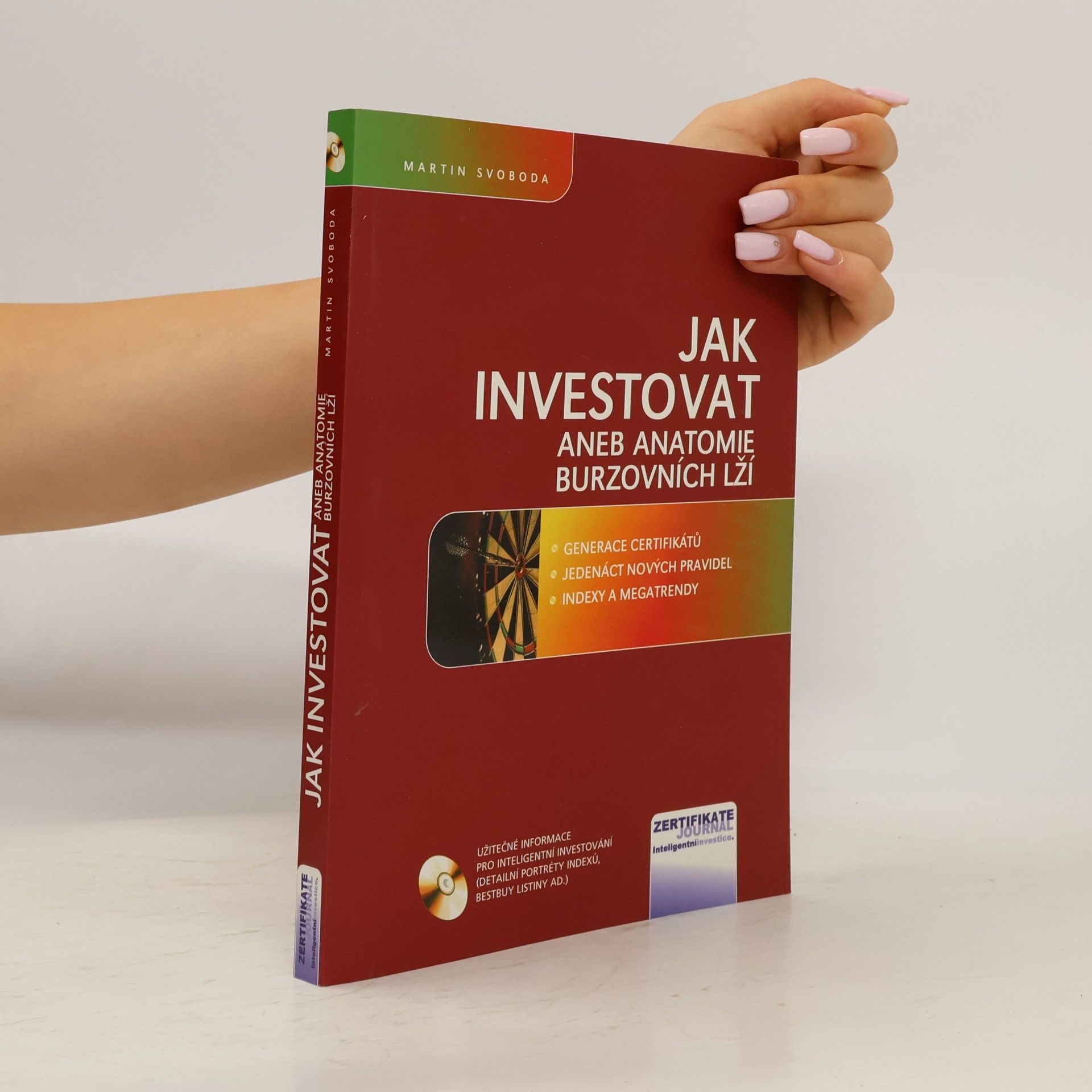 Martin Svoboda Jak investovat aneb Anatomie burzovních lží