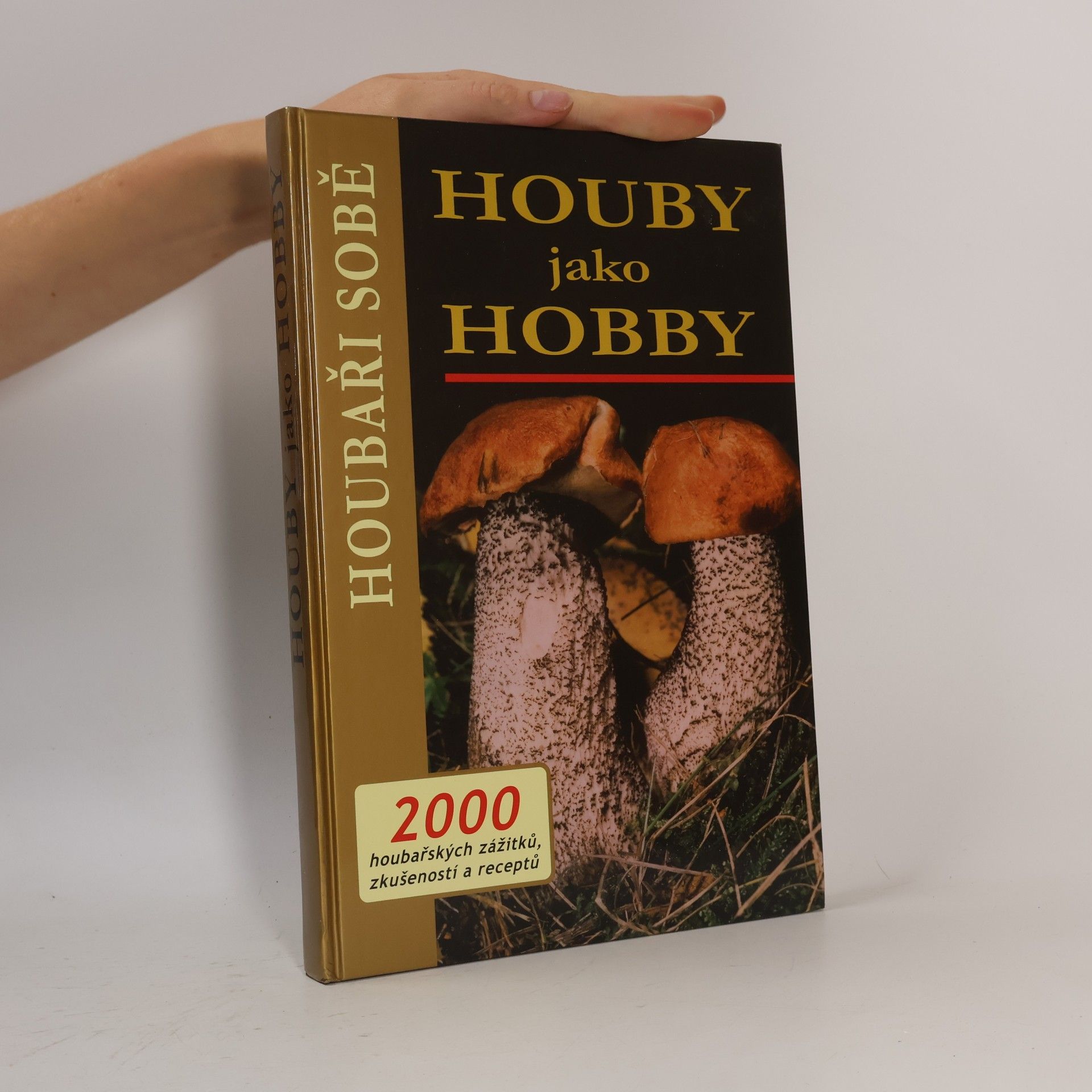Dalibor Marounek Houby jako hobby