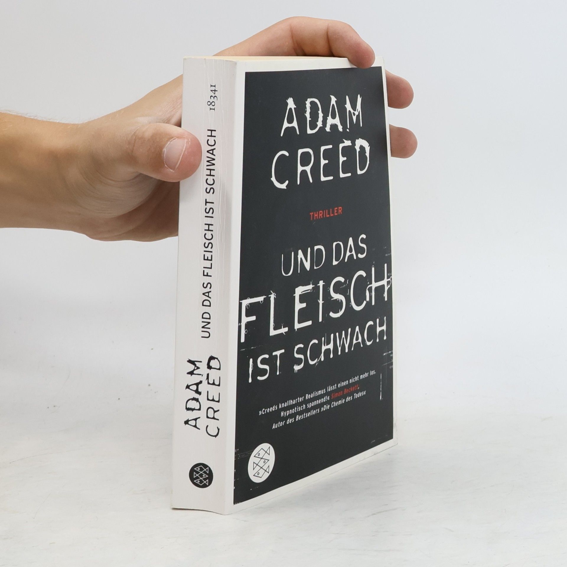 Adam Creed Und das Fleisch ist schwach