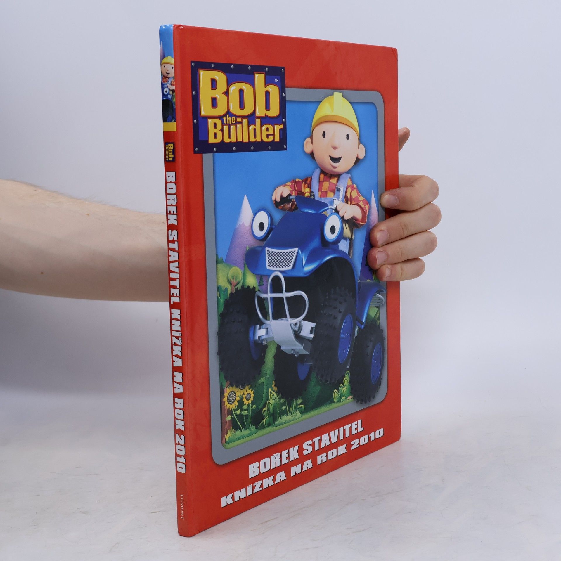 Marie Jedličková Bob the builder = Bořek stavitel : knížka na rok 2010