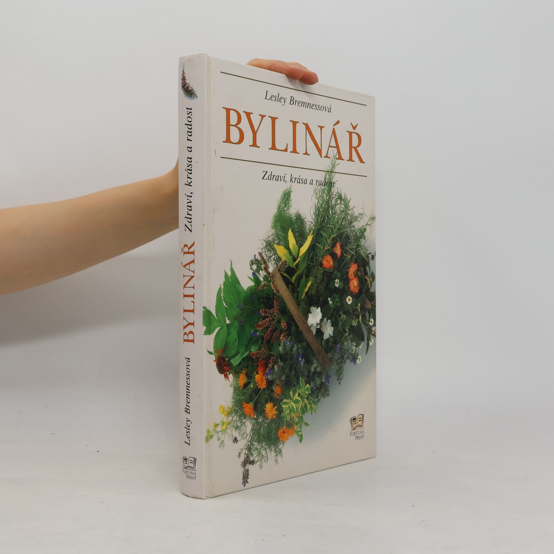 Lesley Bremness Bylinář. Zdraví, krása a radost