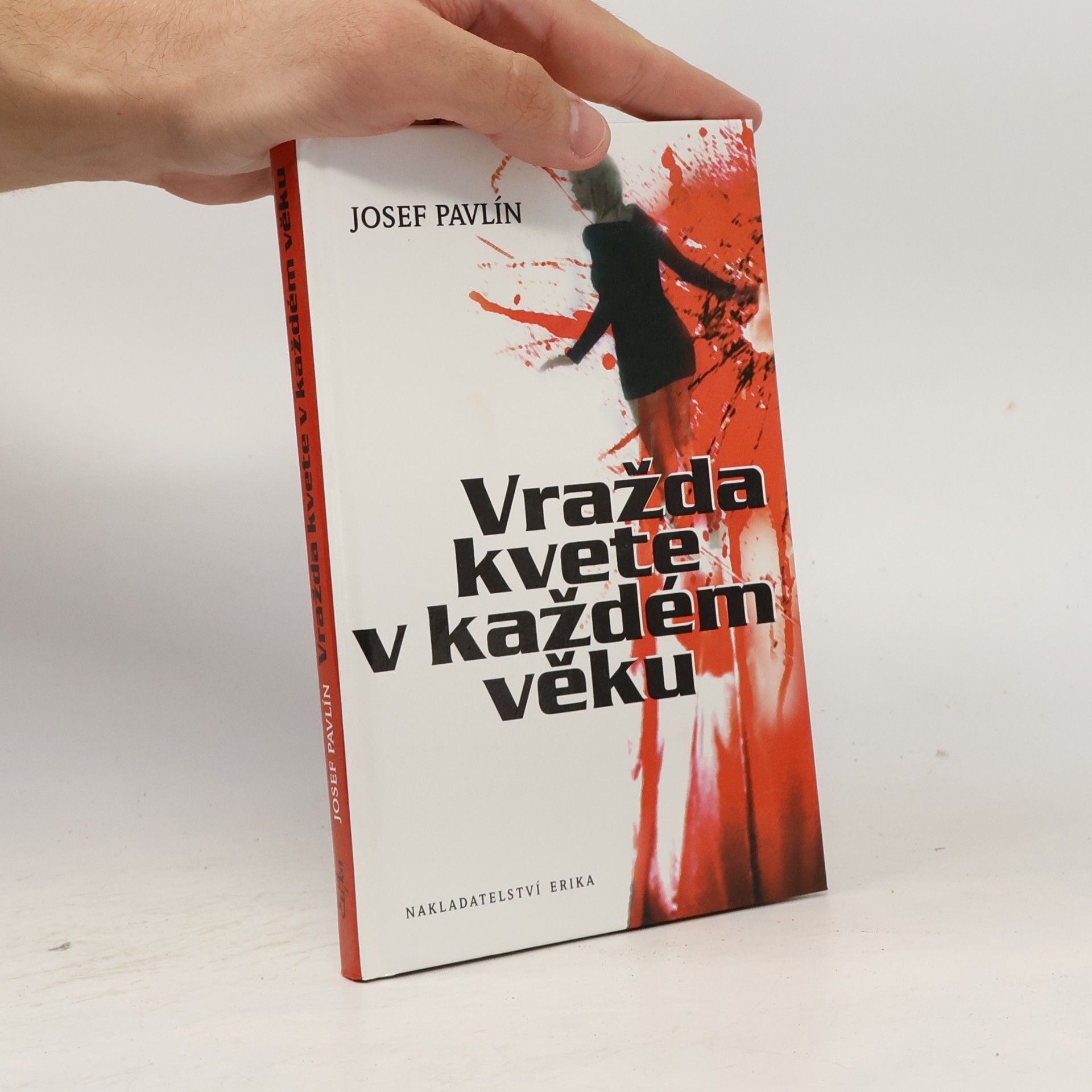 Josef Pavlín Vražda kvete v každém věku