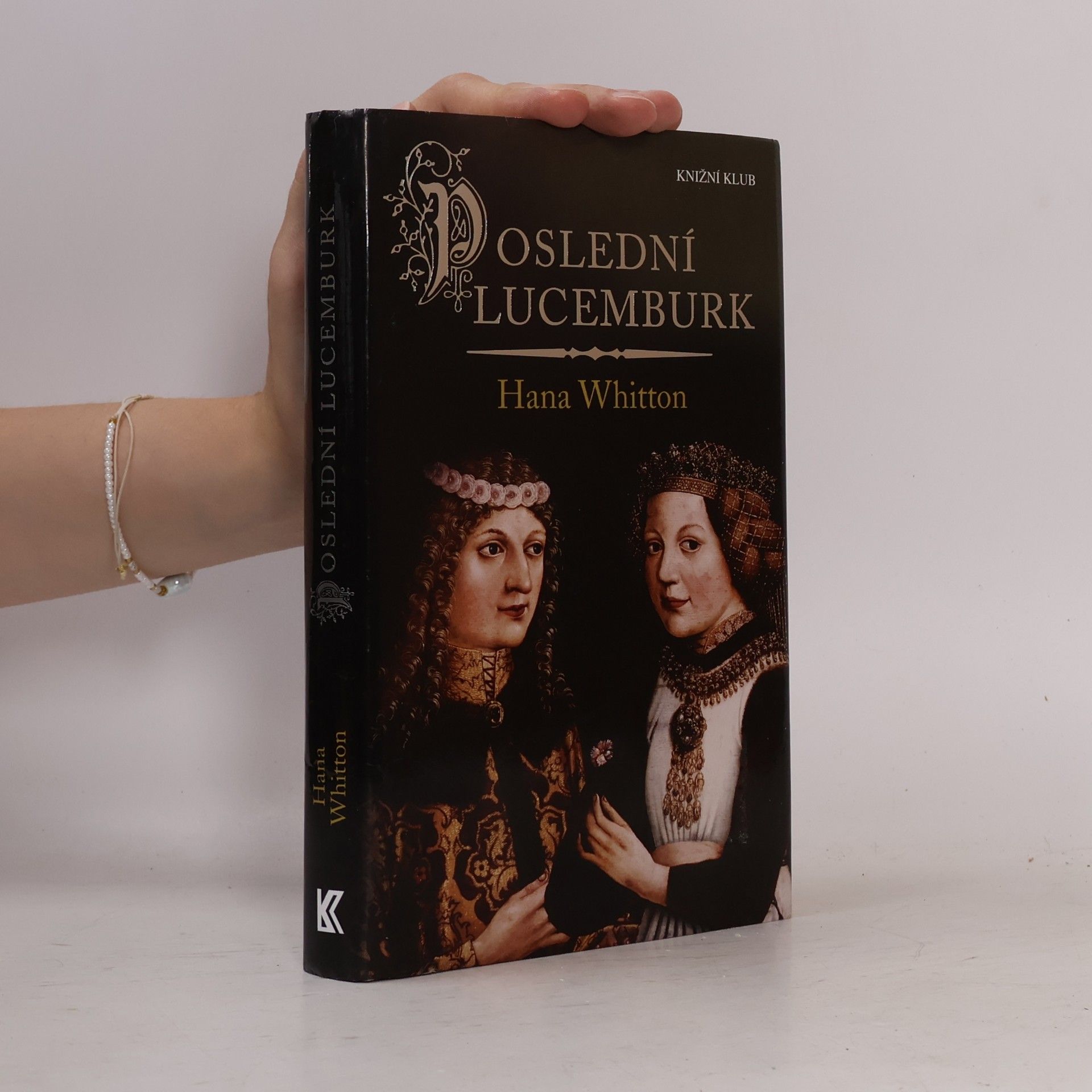 Hana Parkánová-Whitton Poslední Lucemburk