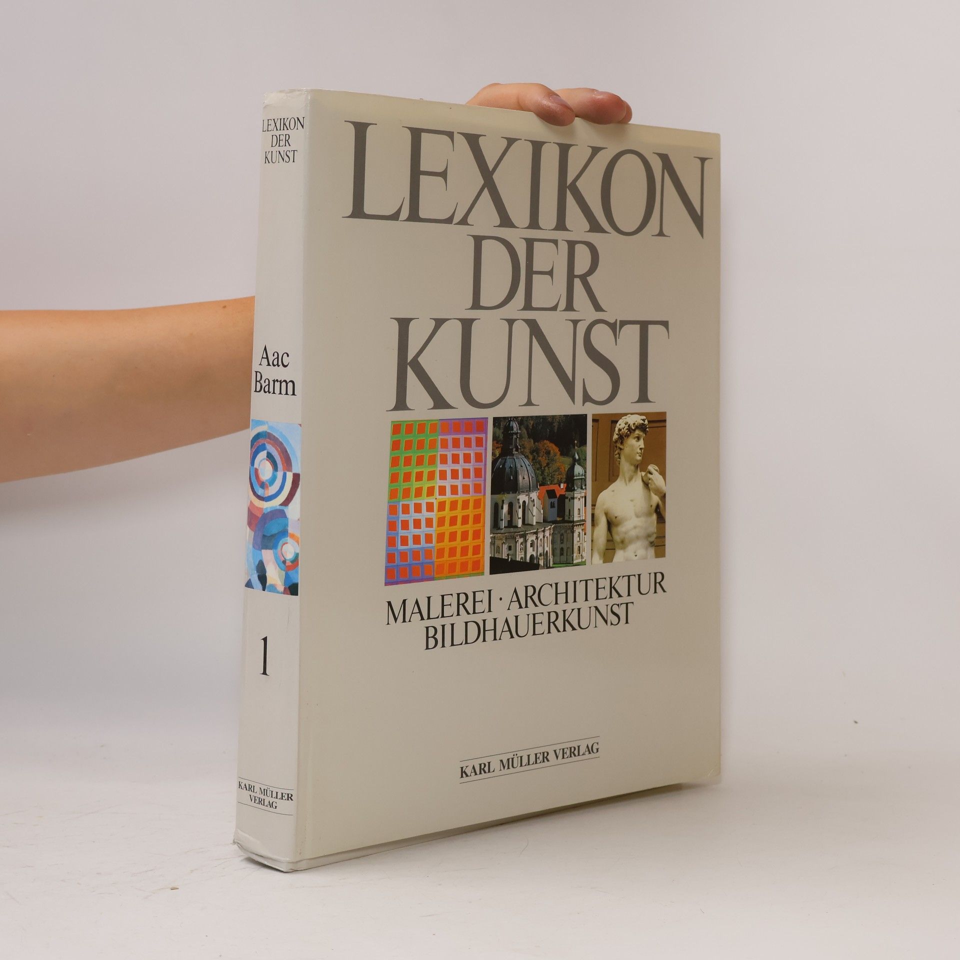 Autorenkollektiv Lexikon der Kunst 1. Aac-Barm
