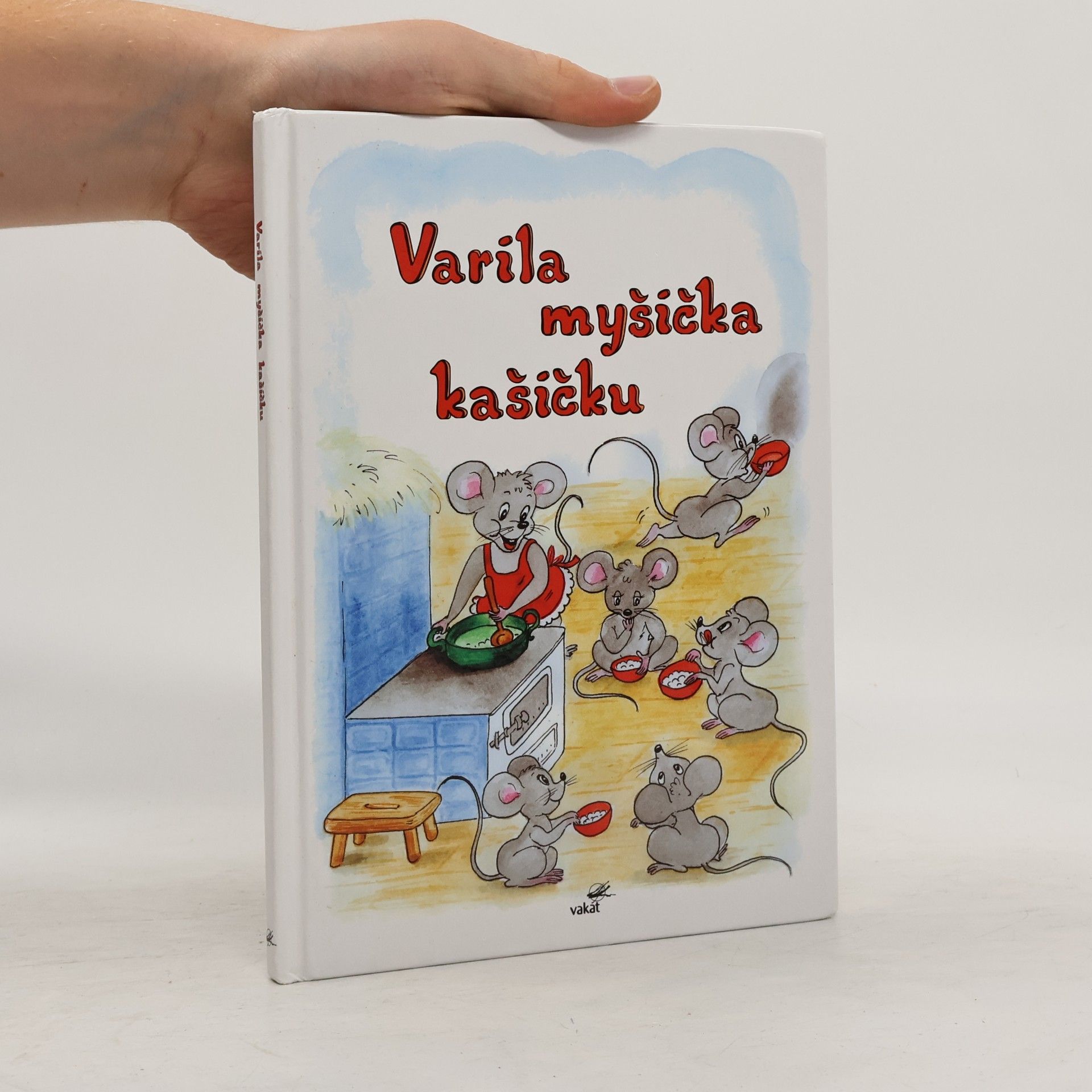 Varila myšička kašičku
