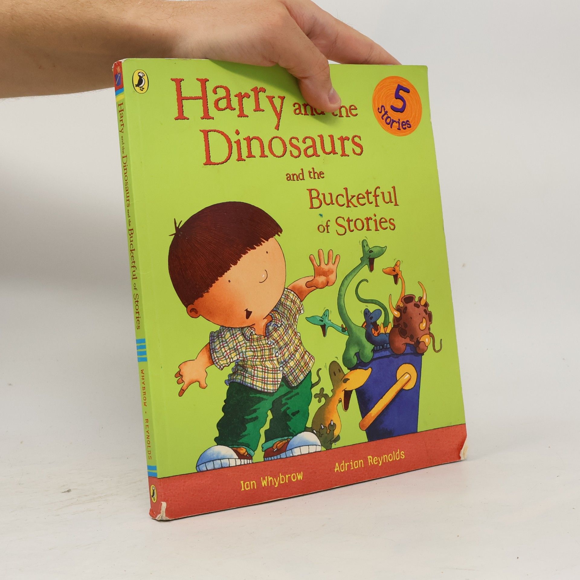 Ian Whybrow Harry and the Dinosaurs and the Bucketful of Stories