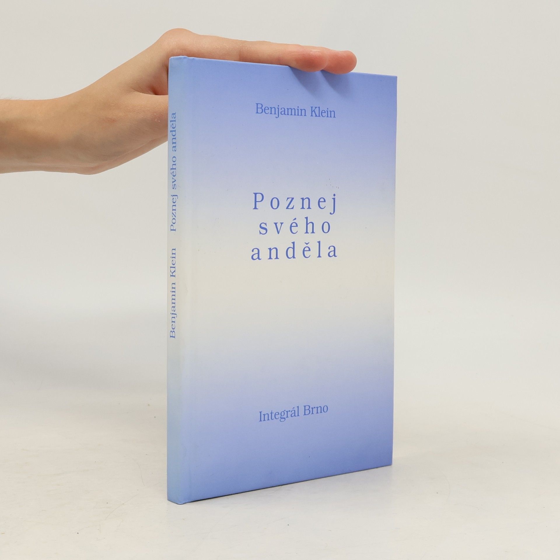 Benjamin Klein Poznej svého anděla