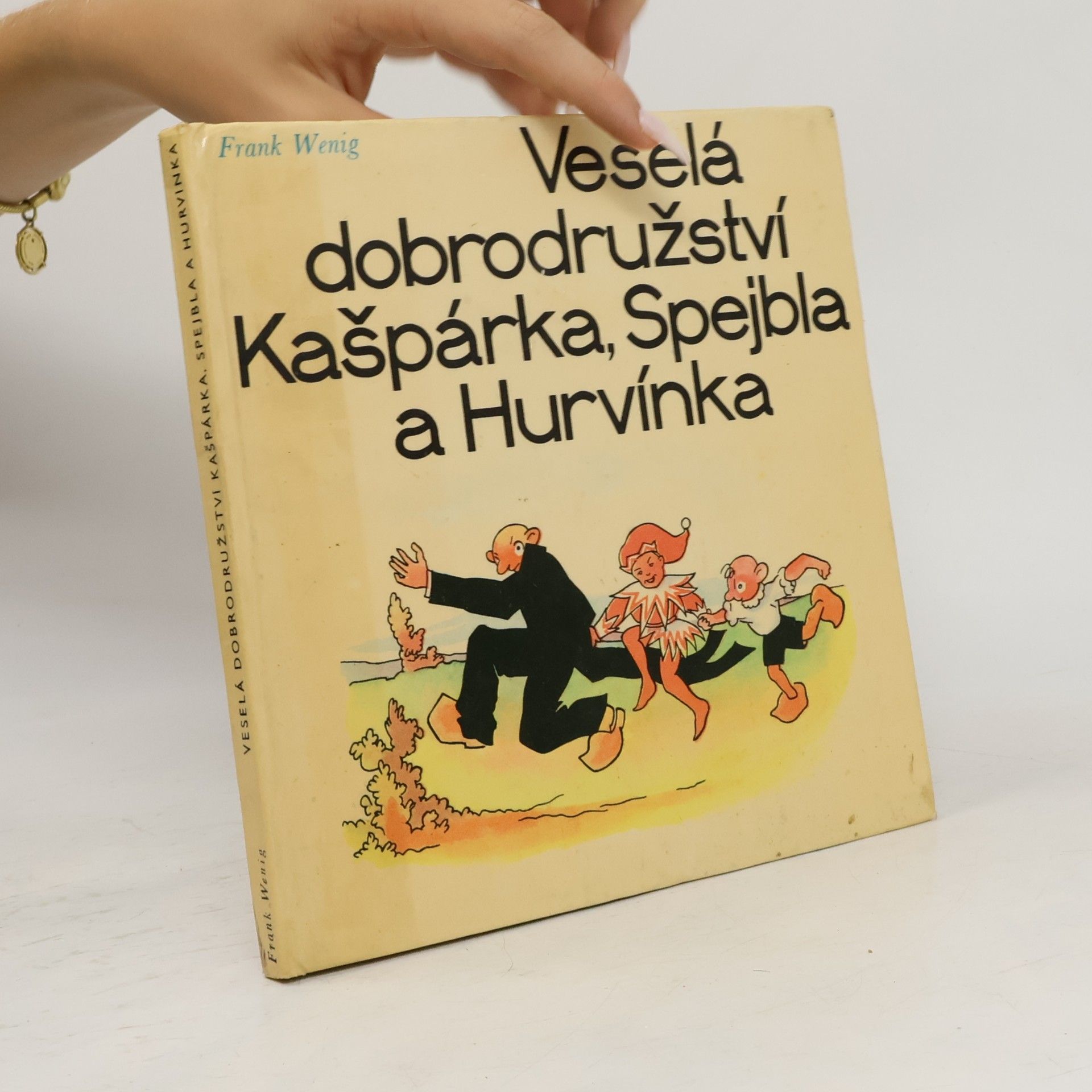 Frank Wenig Veselá dobrodružství kašpárka, Spejbla a Hurvínka