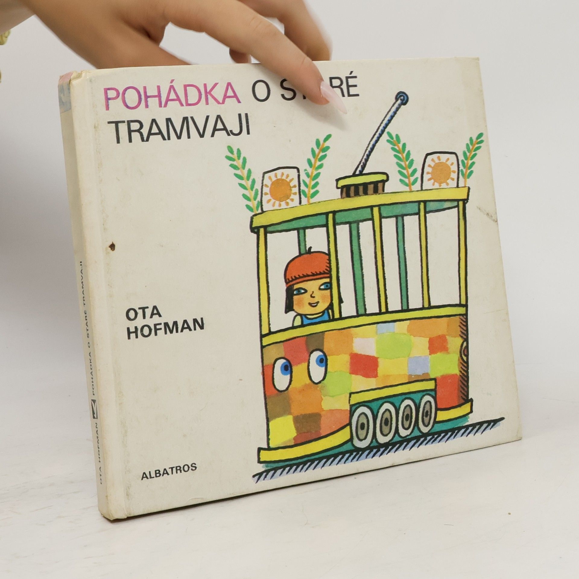 Ota Hofman Pohádka o staré tramvaji
