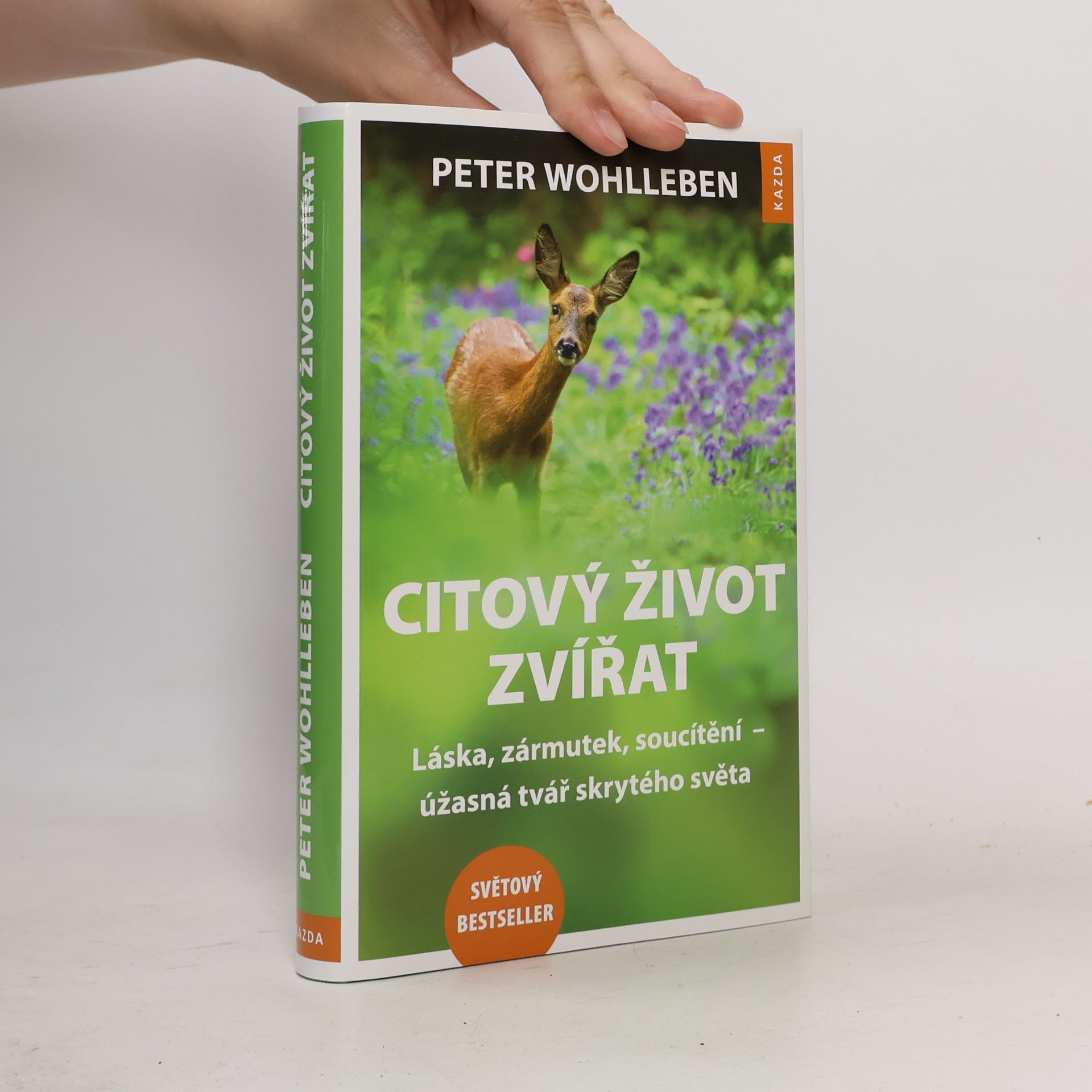 Peter Wohlleben Citový život zvířat. Láska, zármutek, soucítění - úžasná tvář skrytého světa