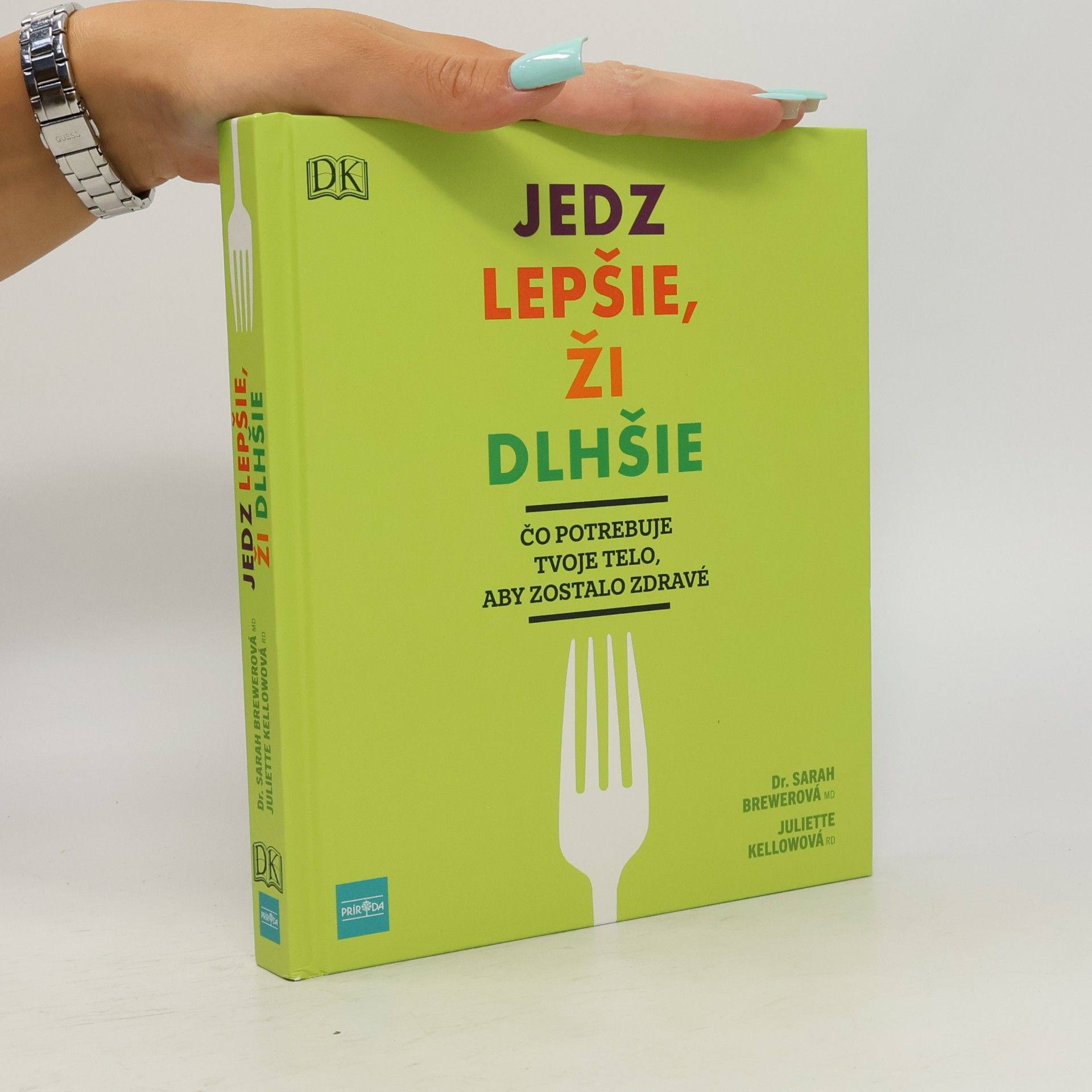 Juliette Kellow Jedz lepšie, ži dlhšie