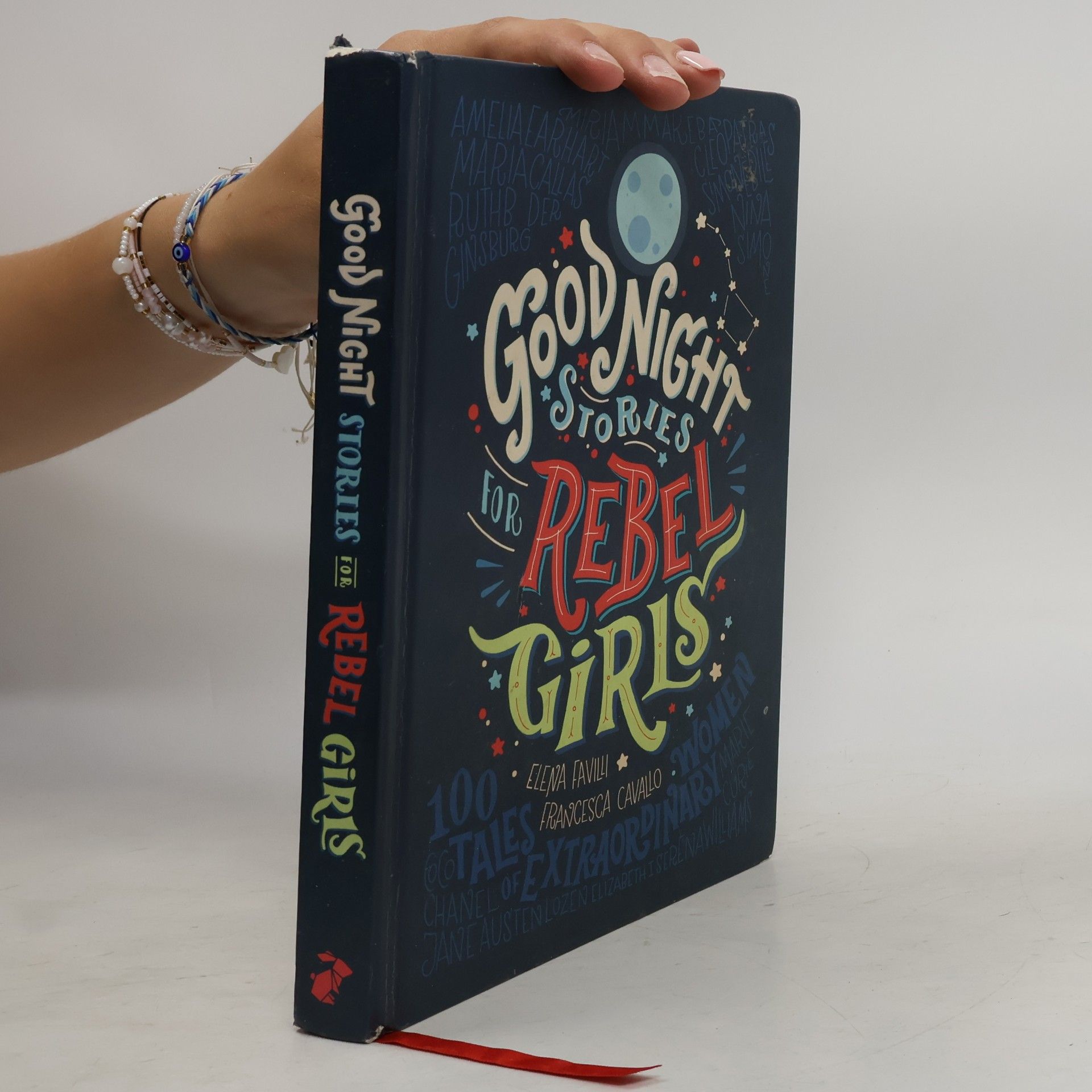 Elena Favilli Good Night Stories for Rebel Girls: 100 Tales of Extraordinary Women