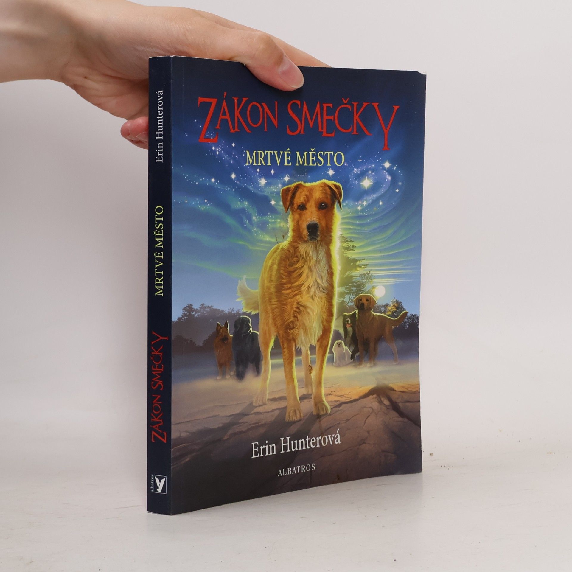 Erin Hunter Zákon smečky. Mrtvé město