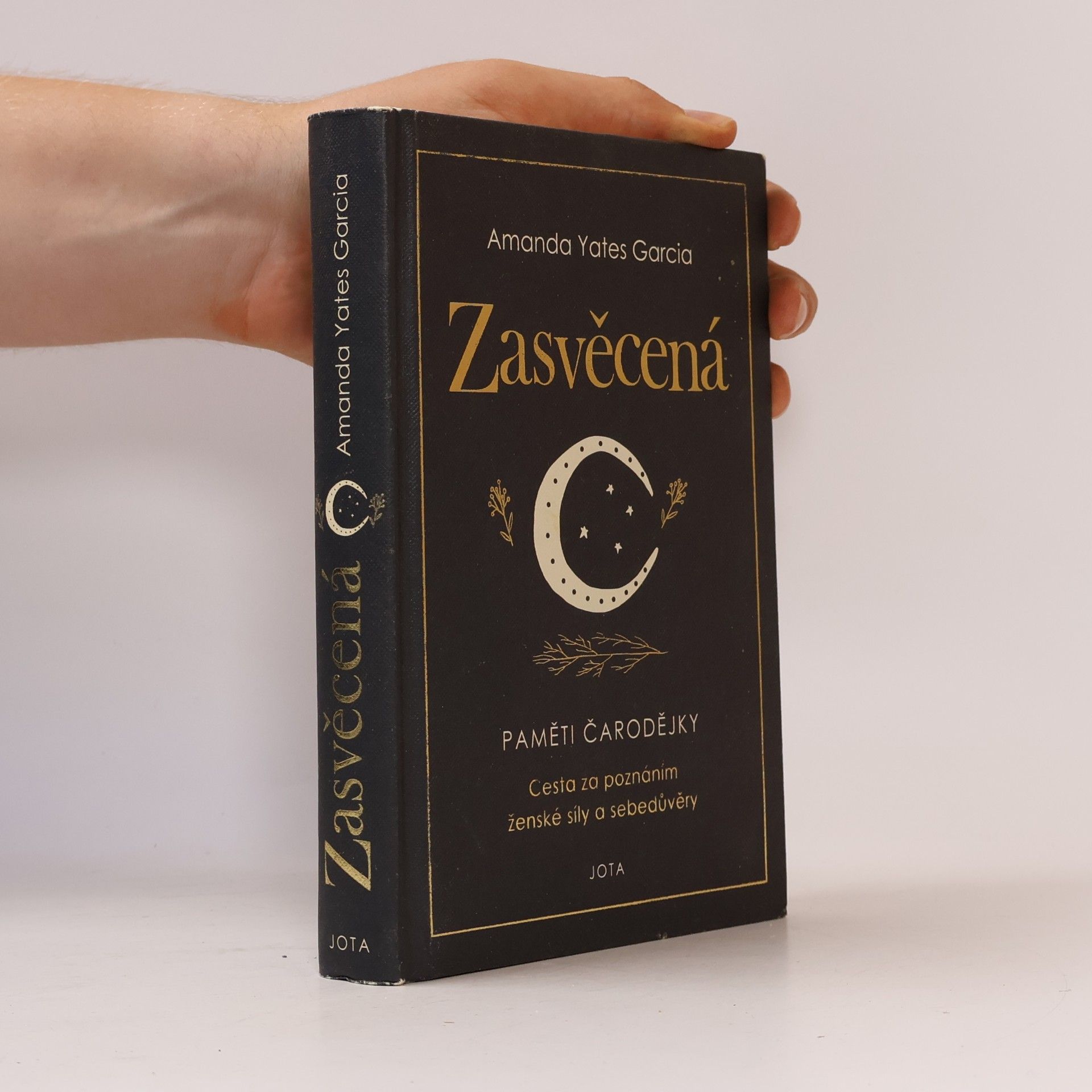 Amanda Yates Garcia Zasvěcená : paměti čarodějky