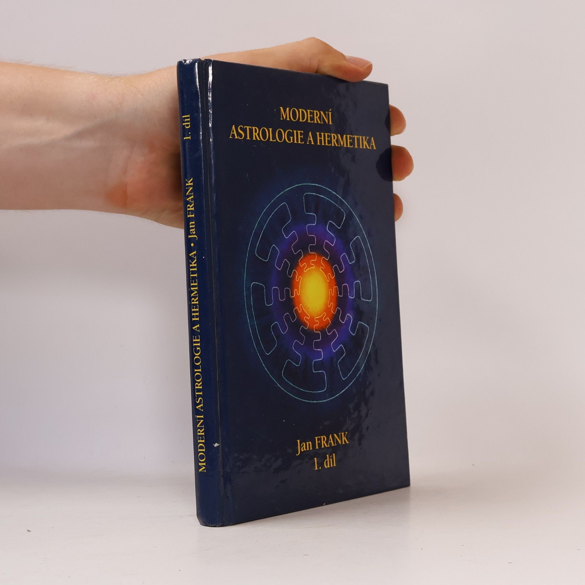 Jan Frank Moderní astrologie a hermetika. 1. díl