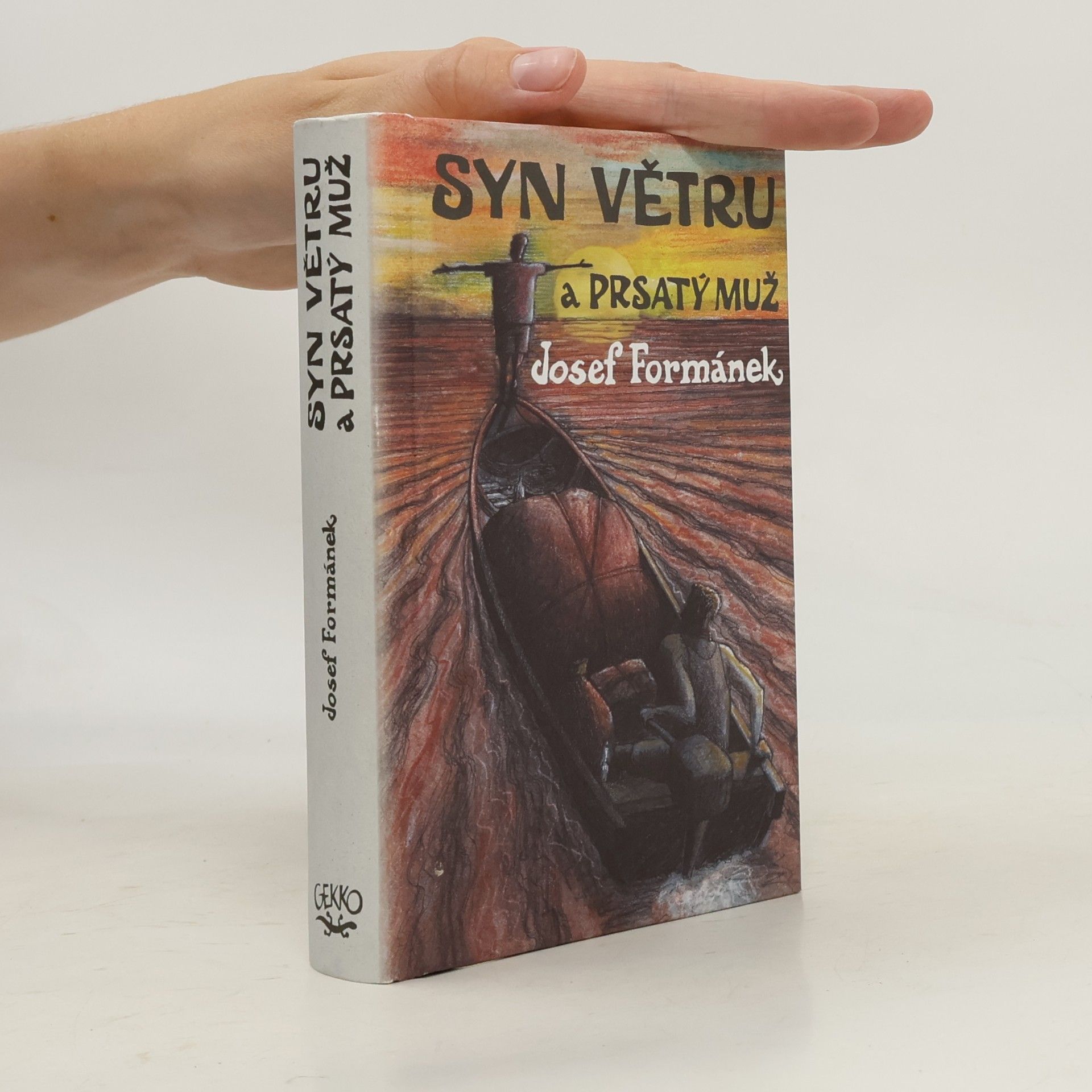 Syn Větru a Prsatý muž. Příběhy života, jakkoliv ubohého i vznešeného