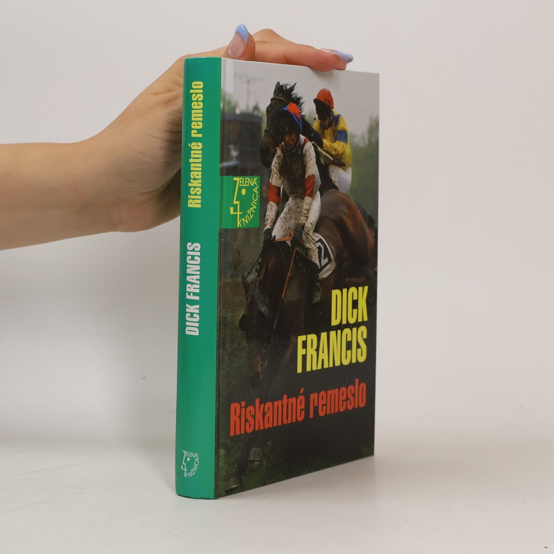 Dick Francis Riskantné remeslo