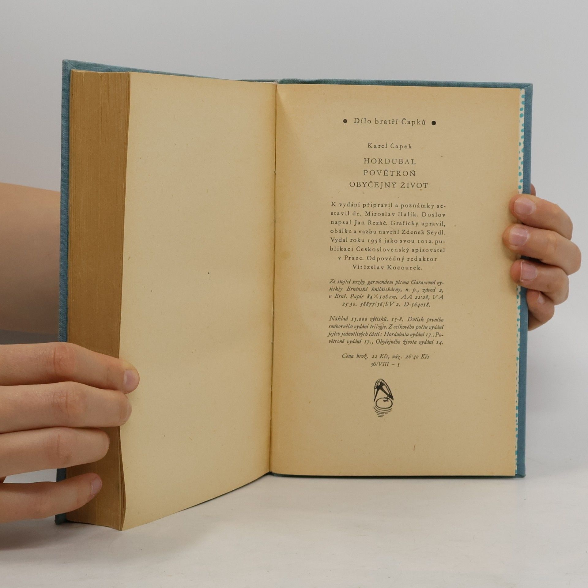 Karel Čapek Dílo bratří Čapků. Hordubal. Povětroň. Obyčejný život