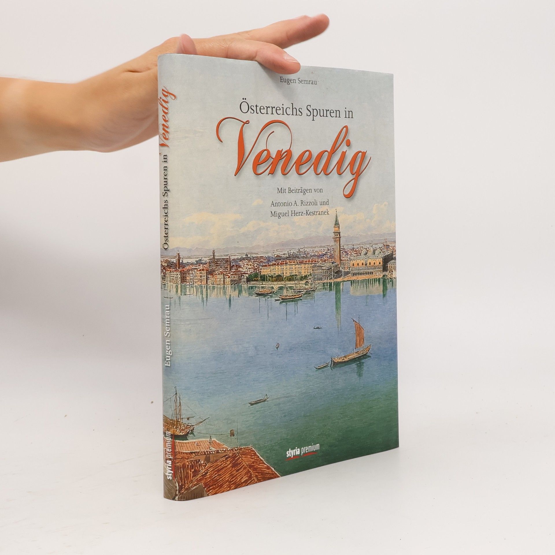 Eugen Semrau Österreichs Spuren in Venedig