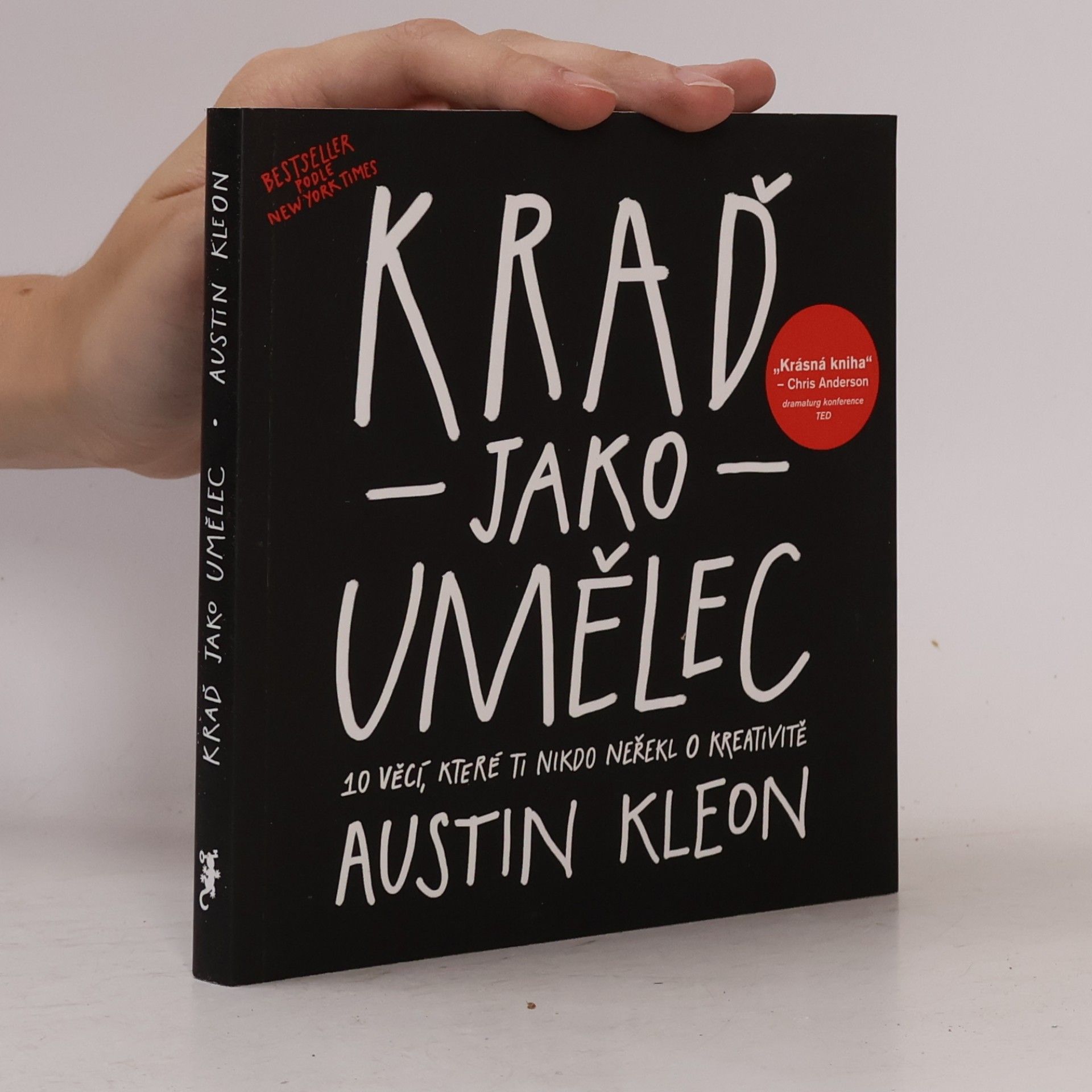 Kraď jako umělec. 10 věcí, které ti nikdo neřekl o kreativitě