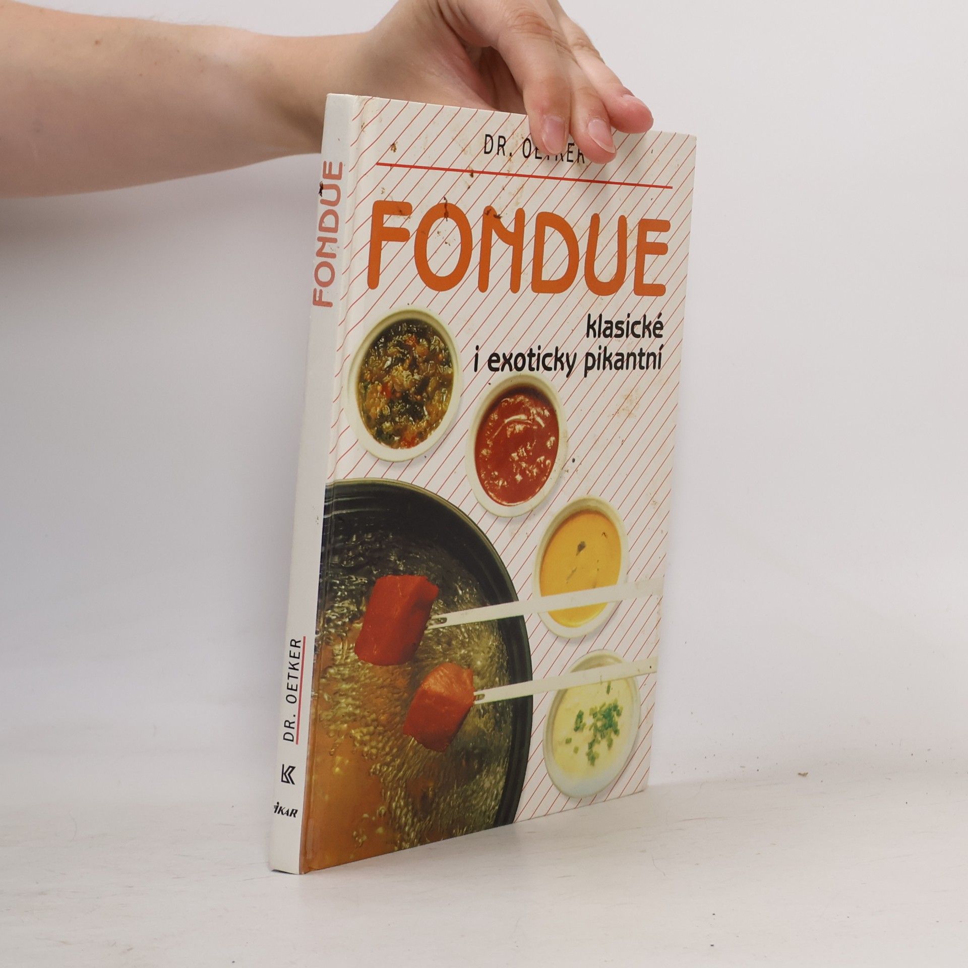 Alena Vlčková Fondue : klasické i exoticky pikantní