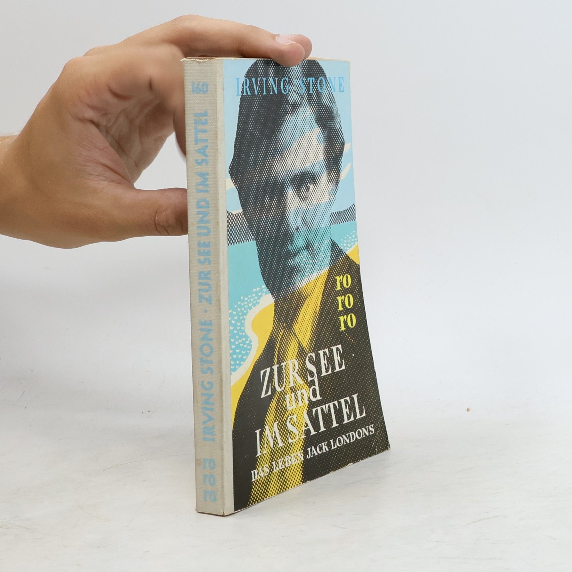 Irving Stone Zur See und im Sattel