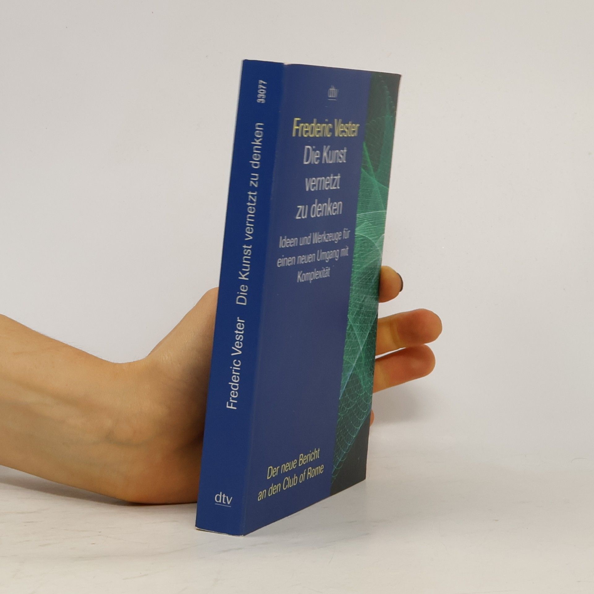 Frederic Vester Die Kunst vernetzt zu denken