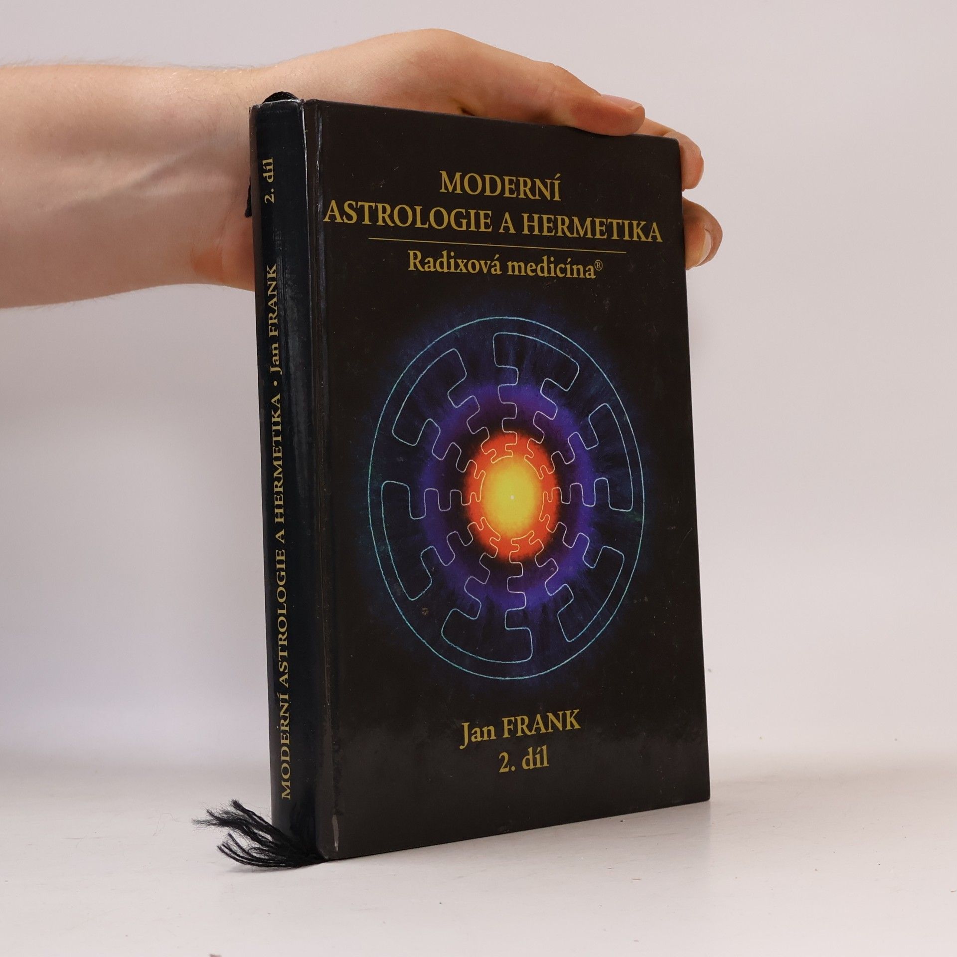 Jan Frank Moderní astrologie a hermetika : radixová medicína. 2.díl