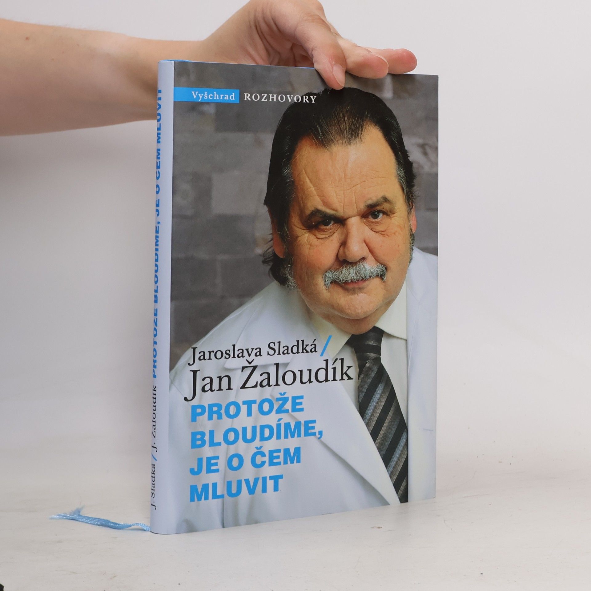 Jaroslava Sladká Protože bloudíme, je o čem mluvit