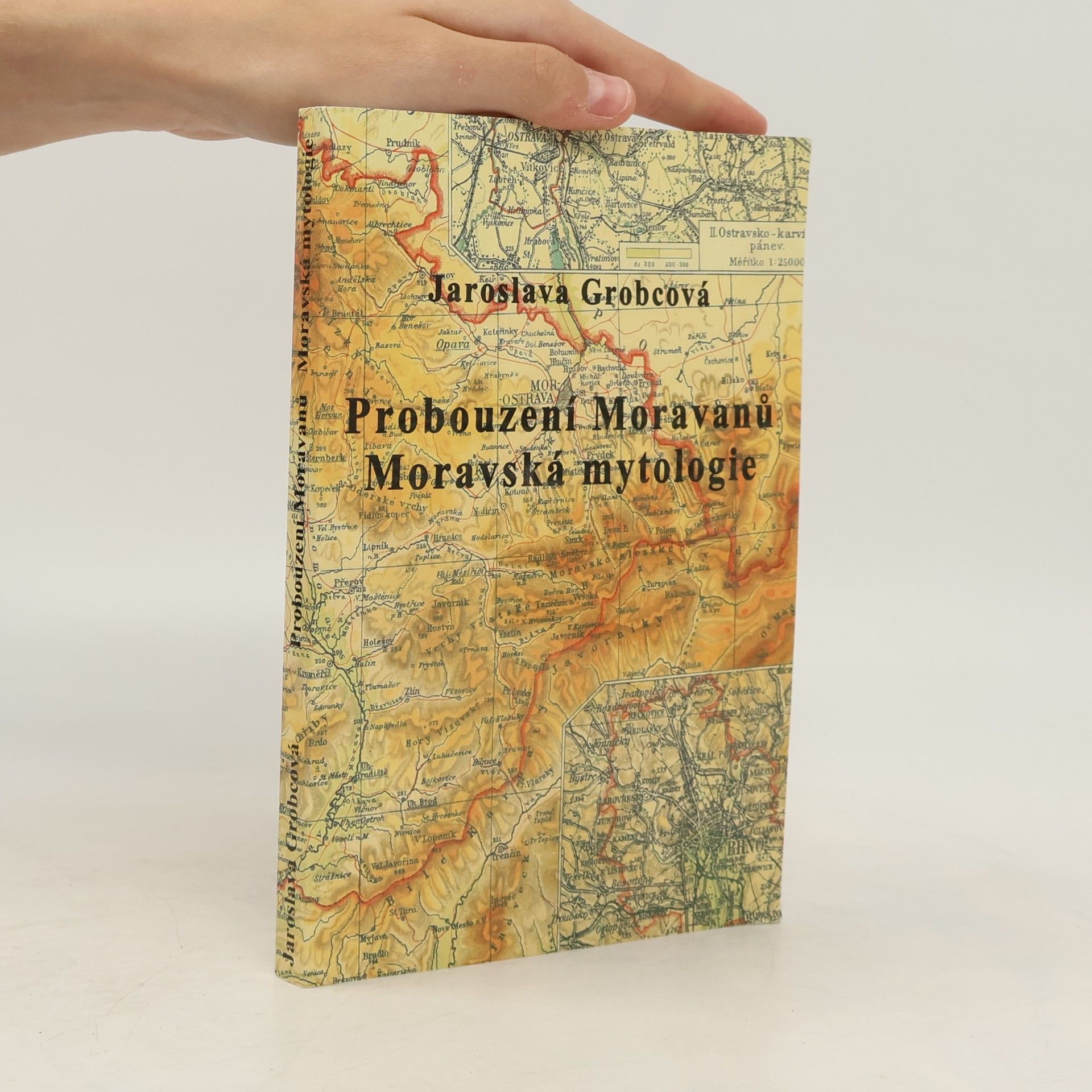 Jaroslava Grobcová Probouzení Moravanů. Moravská mytologie