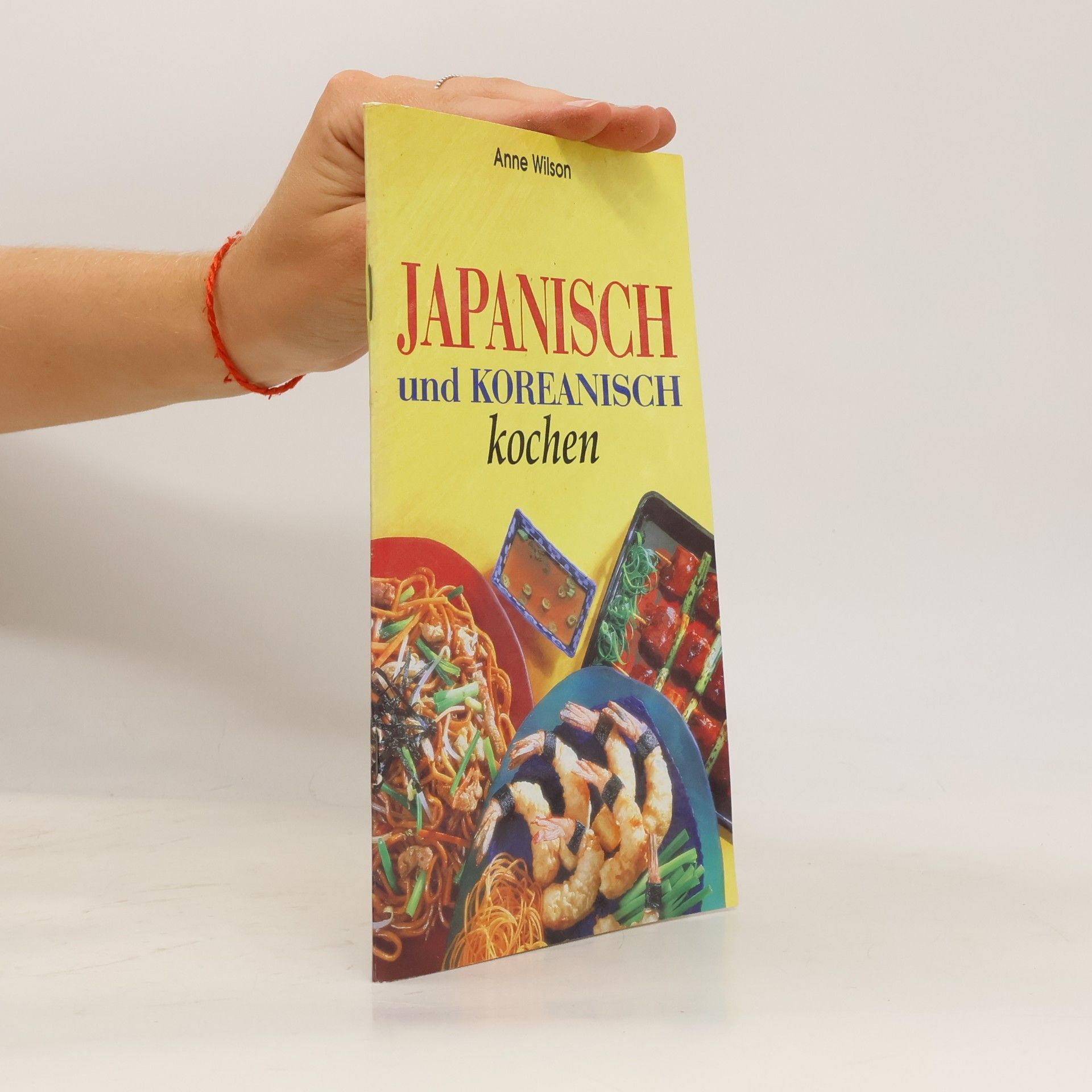Anne Wilson Japanisch und Koreanisch kochen