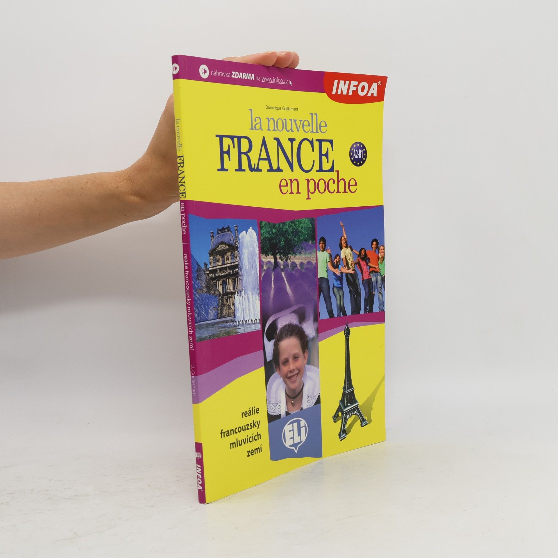 Dominique Guillemant La nouvelle France en poche - francouzské reálie