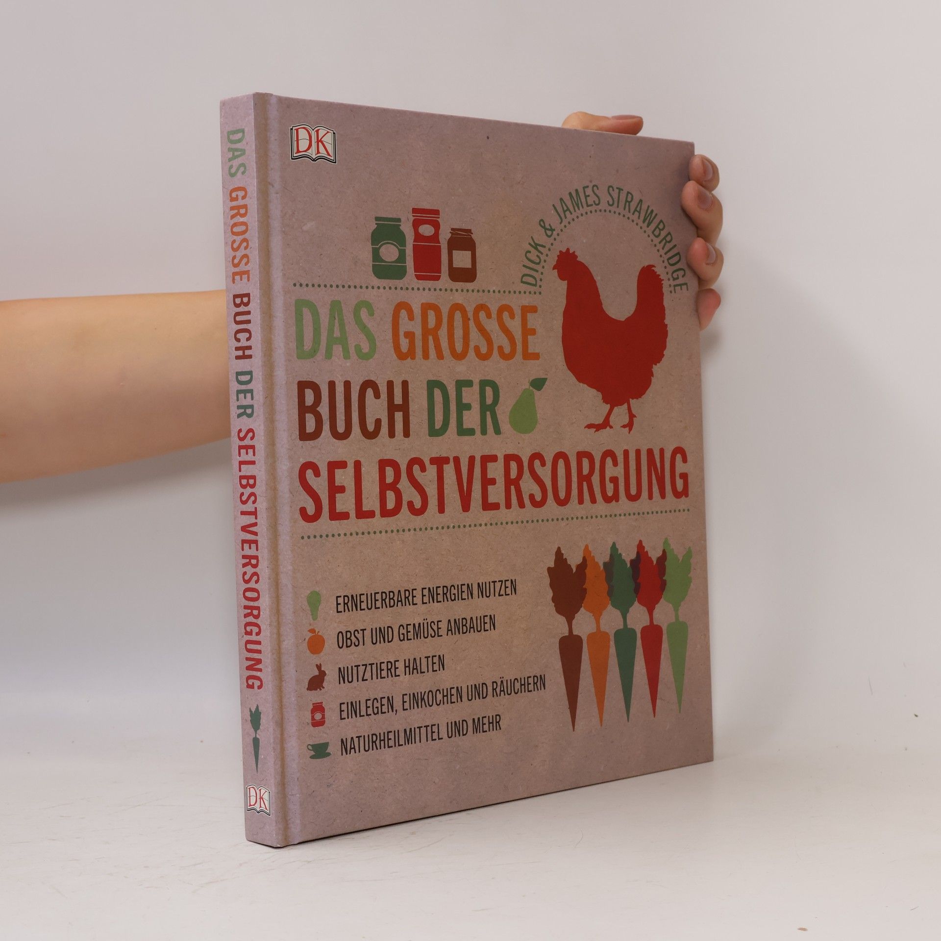 Dick Strawbridge Das große Buch der Selbstversorgung