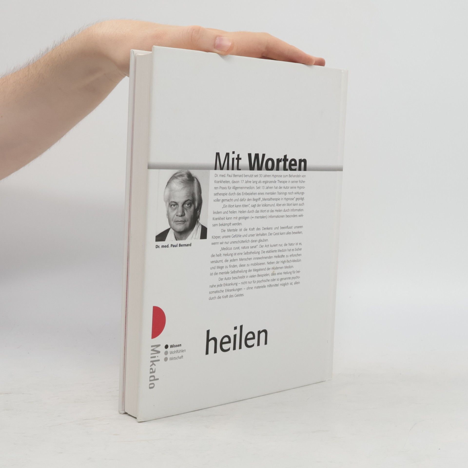 Paul Bernard Mikado-Wohlfühlbücher: Mit Worten heilen