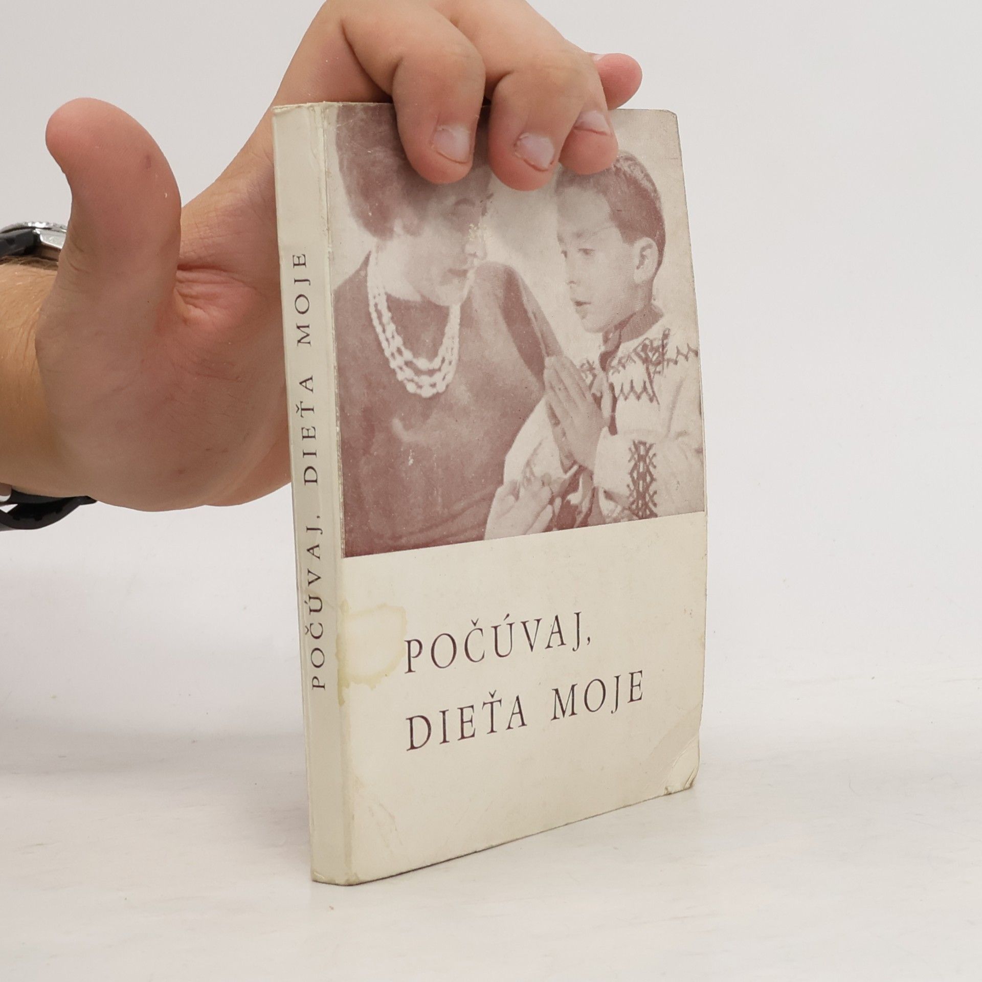Various authors Počúvaj, dieťa moje