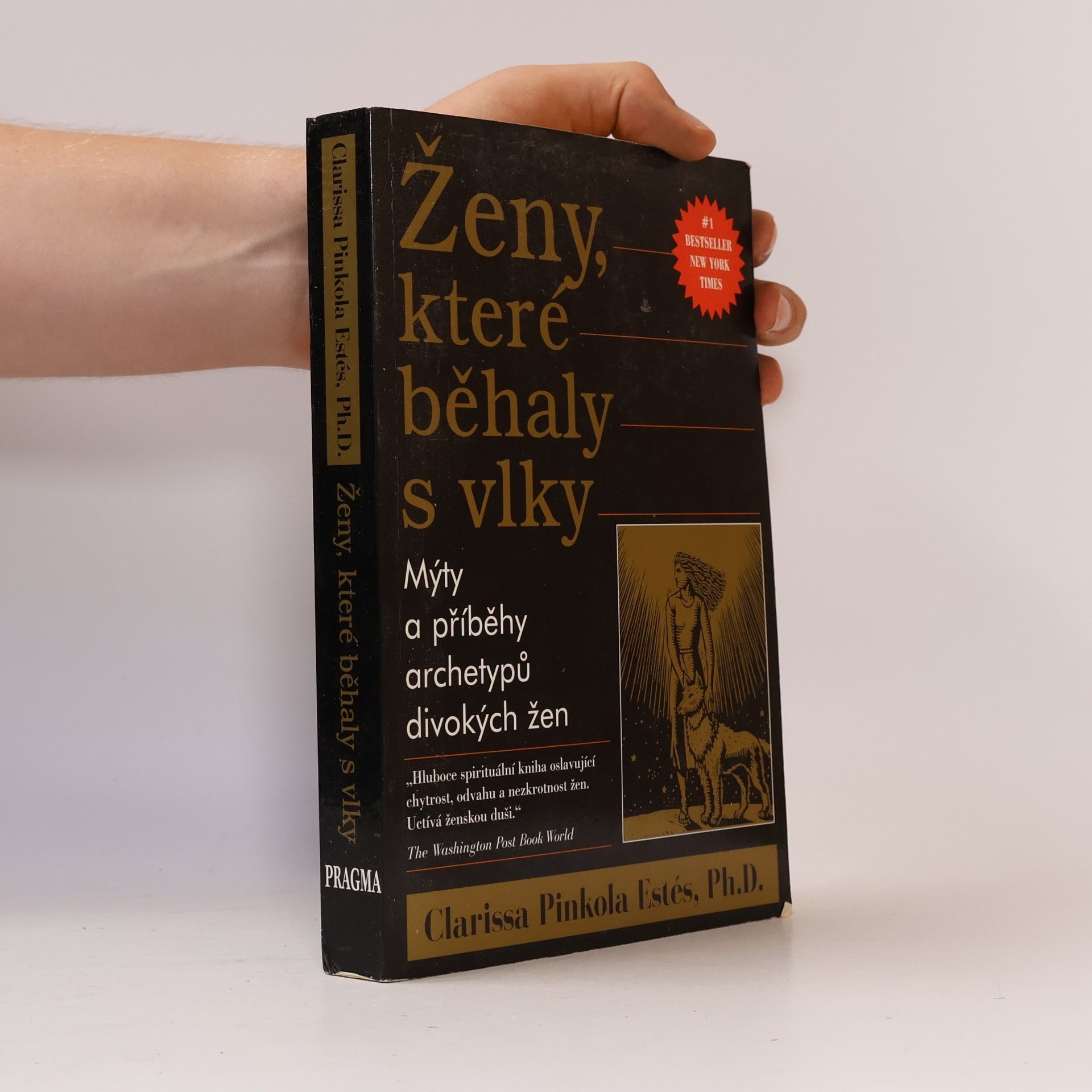 Clarissa Pinkola Estés Ženy, které běhaly s vlky