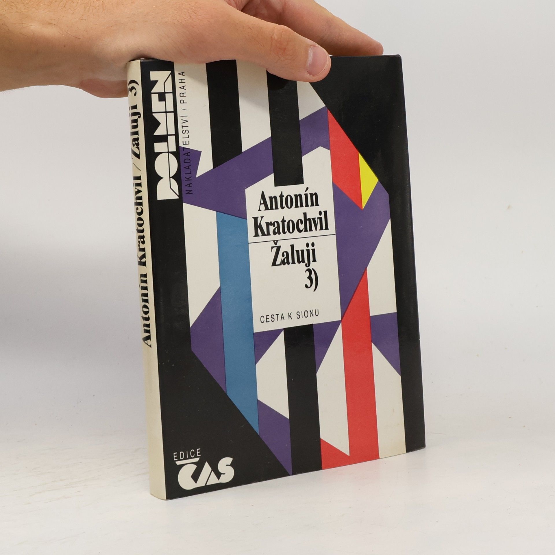 Antonín Kratochvil Žaluji 3. Cesta k Sionu