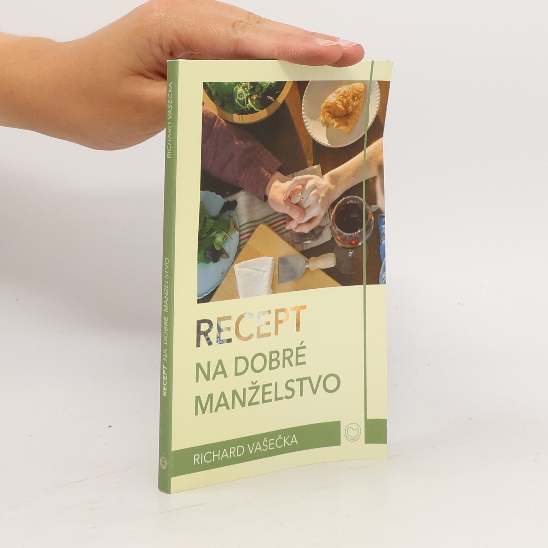 Richard Vašečka Recept na dobré manželstvo