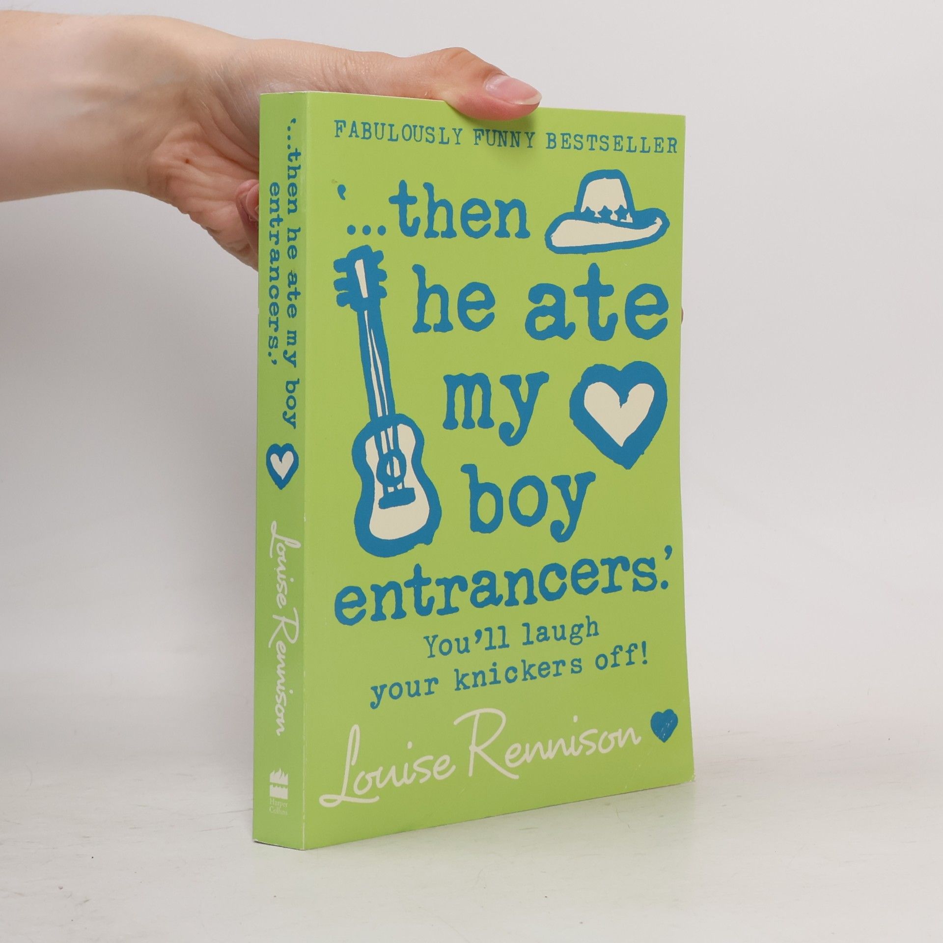 Louise Rennison ...Then He Ate My Boy Entrancers.