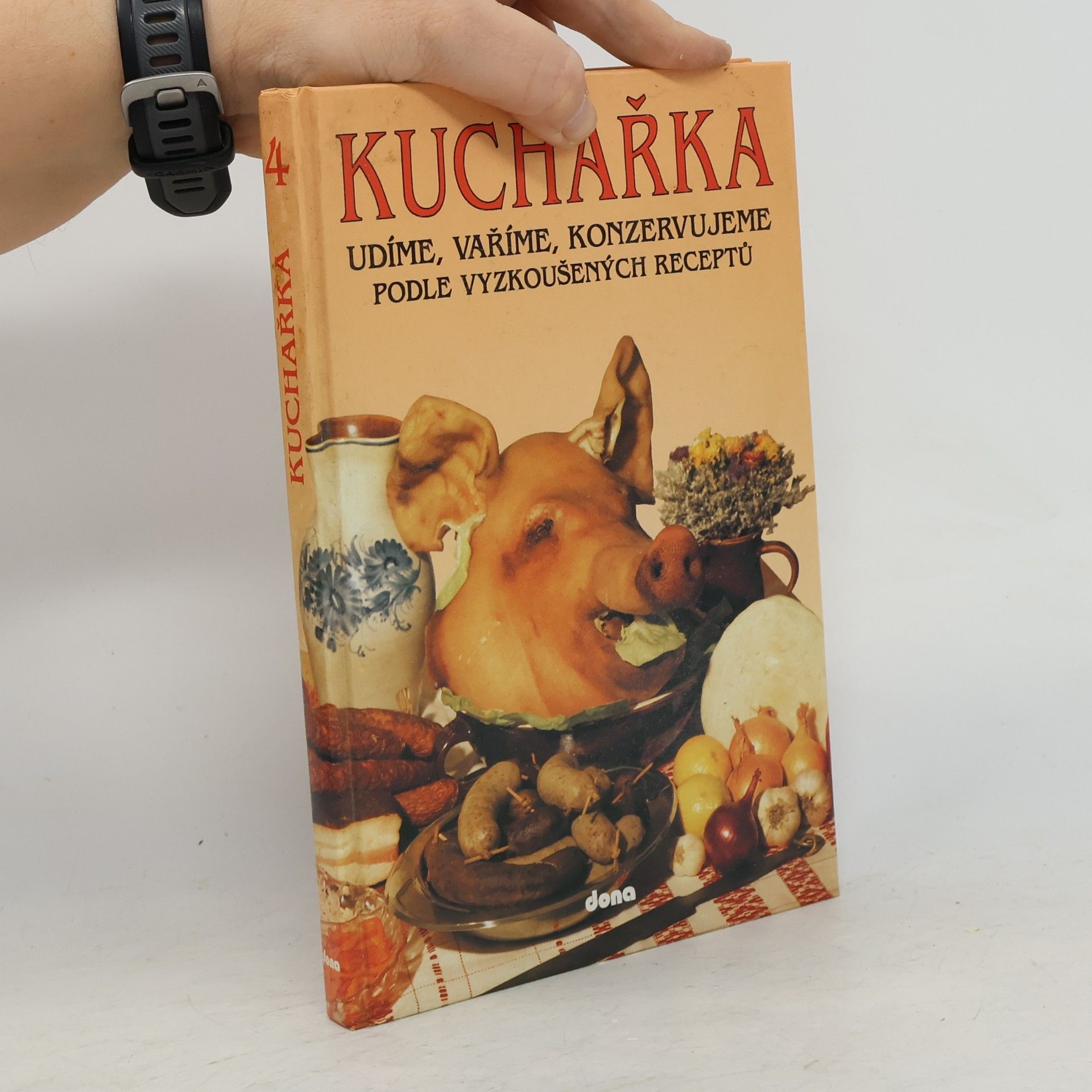 Kuchařka 4, Udíme, vaříme, konzervujeme podle vyzkoušených receptů