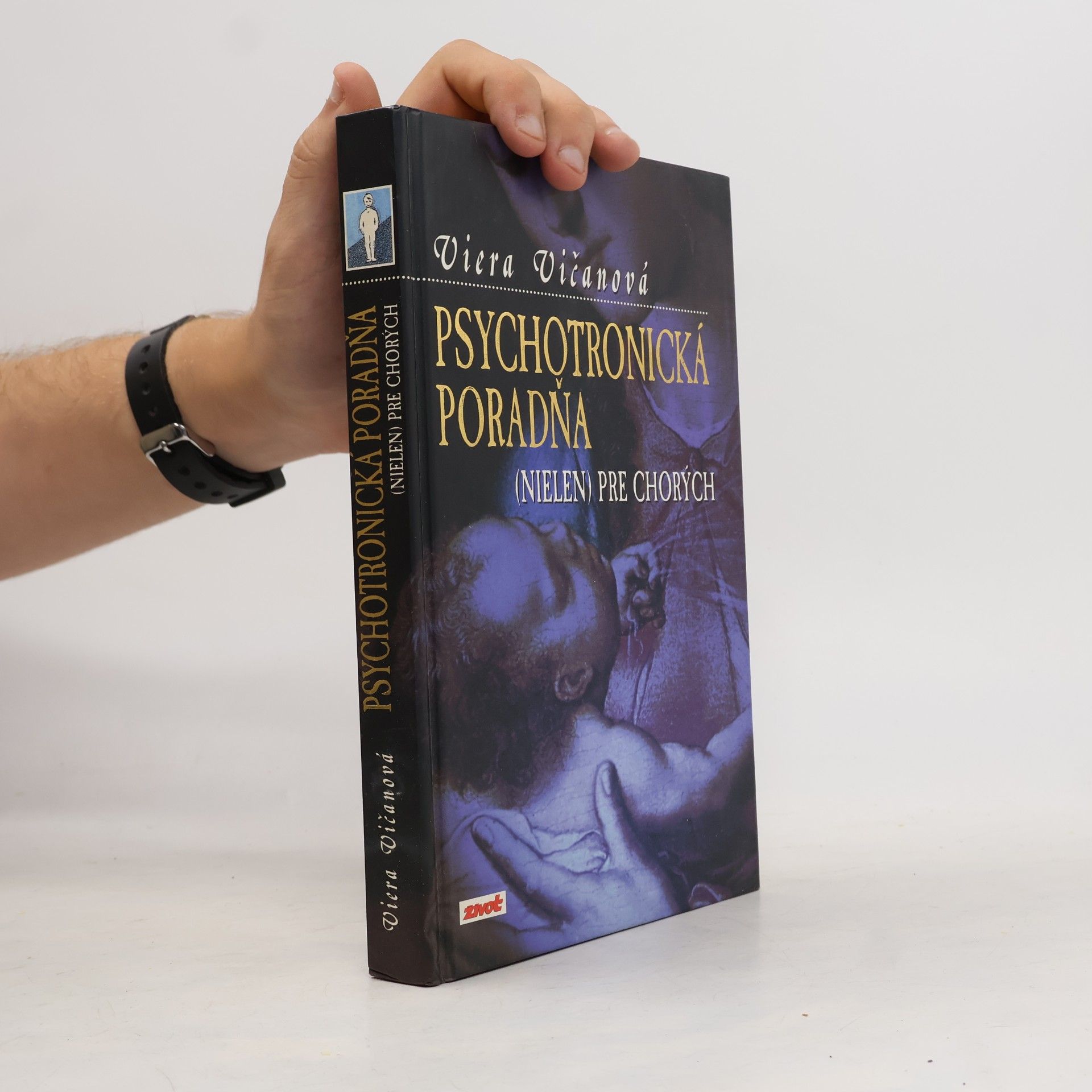 Viera Vičanová Psychotronická poradňa (nielen) pre chorých