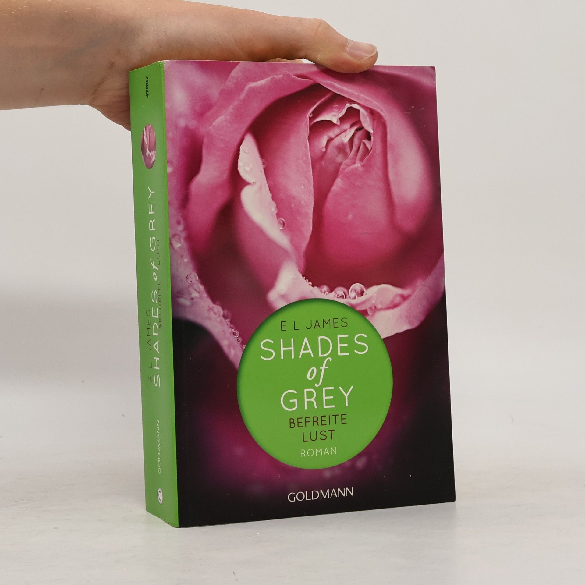 E. L. James Shades of Grey. Befreite Lust