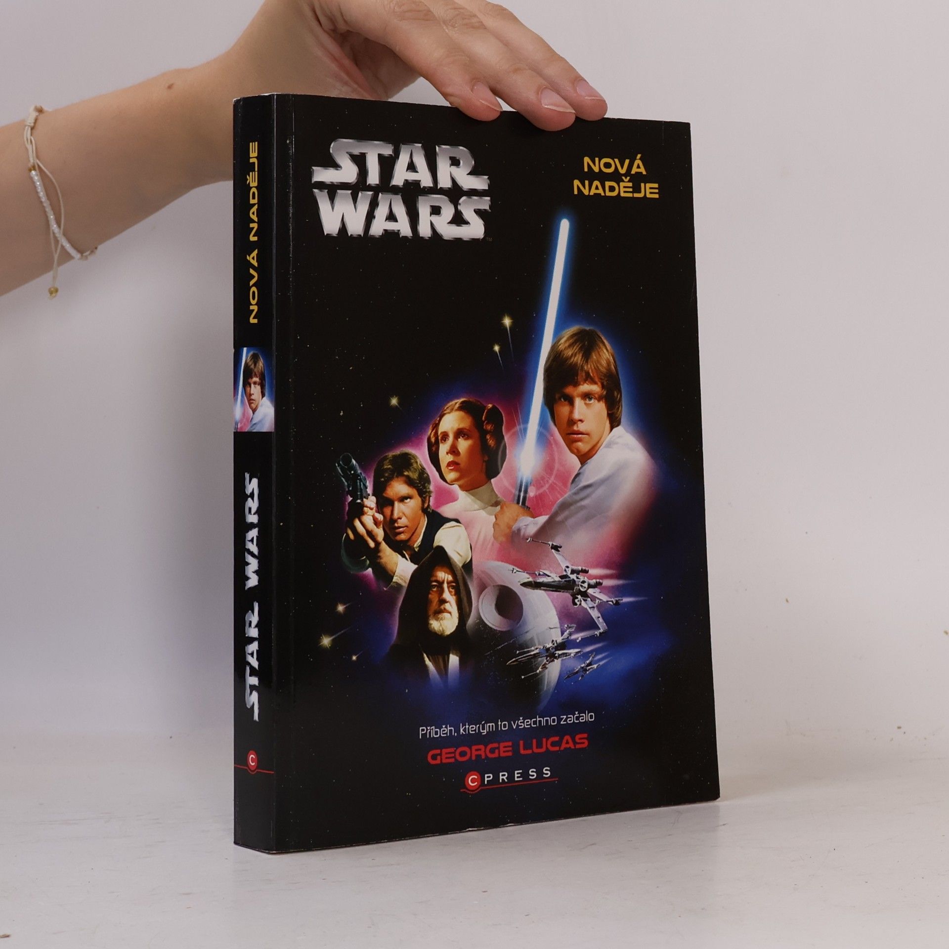 Linda Bartošková Star Wars. Epizoda IV, Nová naděje. Příběh, kterým to všechno začalo