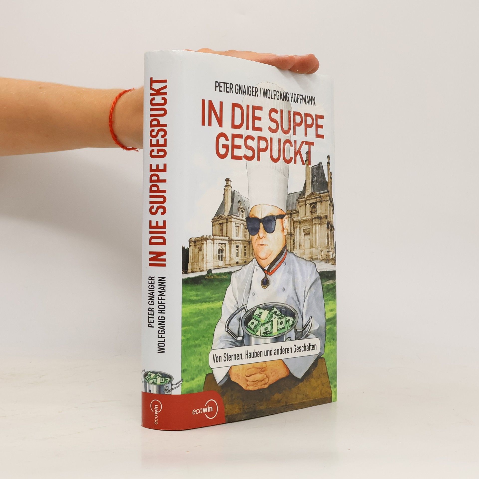 Peter Gnaiger In die Suppe gespuckt