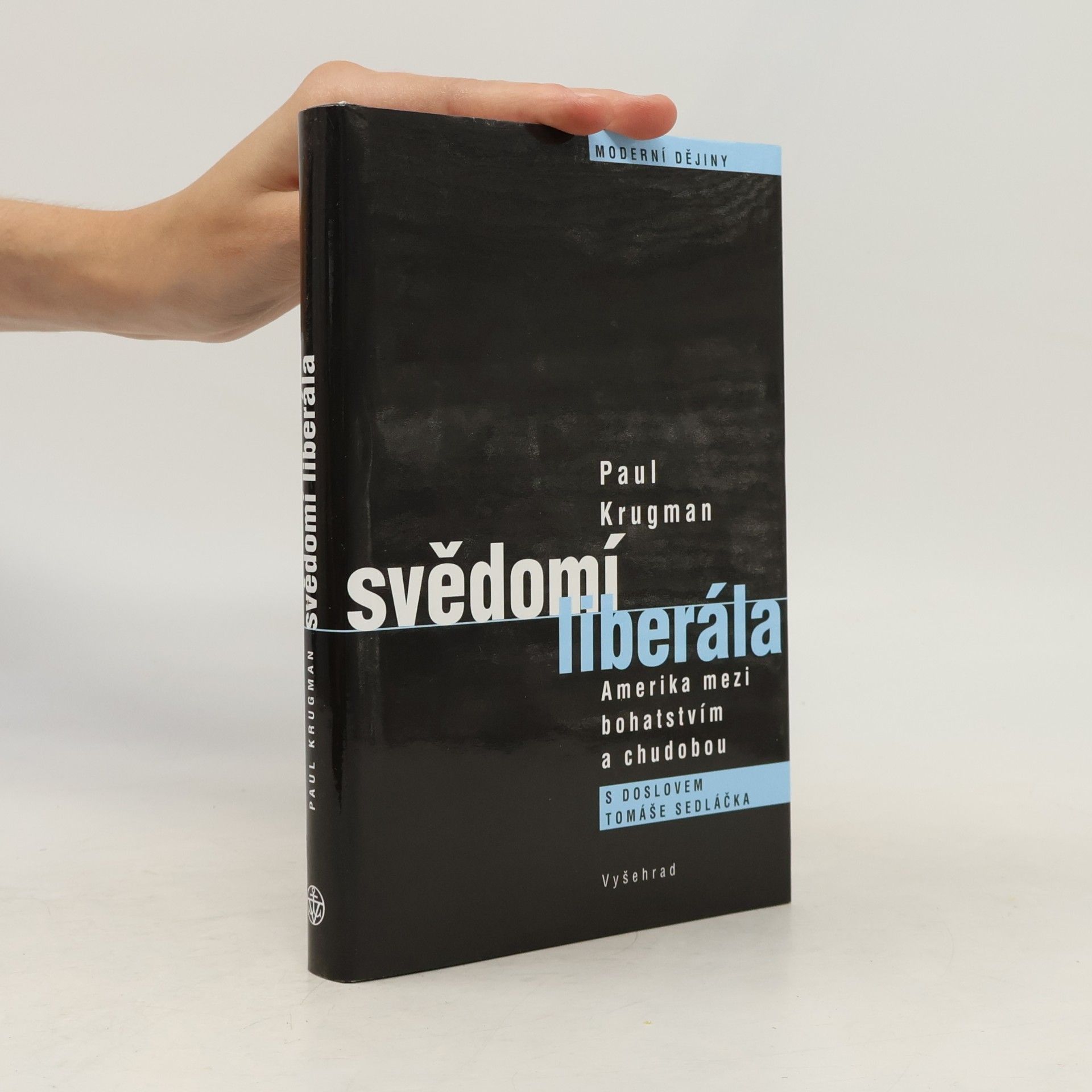 Paul Krugman Svědomí liberála. Amerika mezi bohatstvím a chudobou