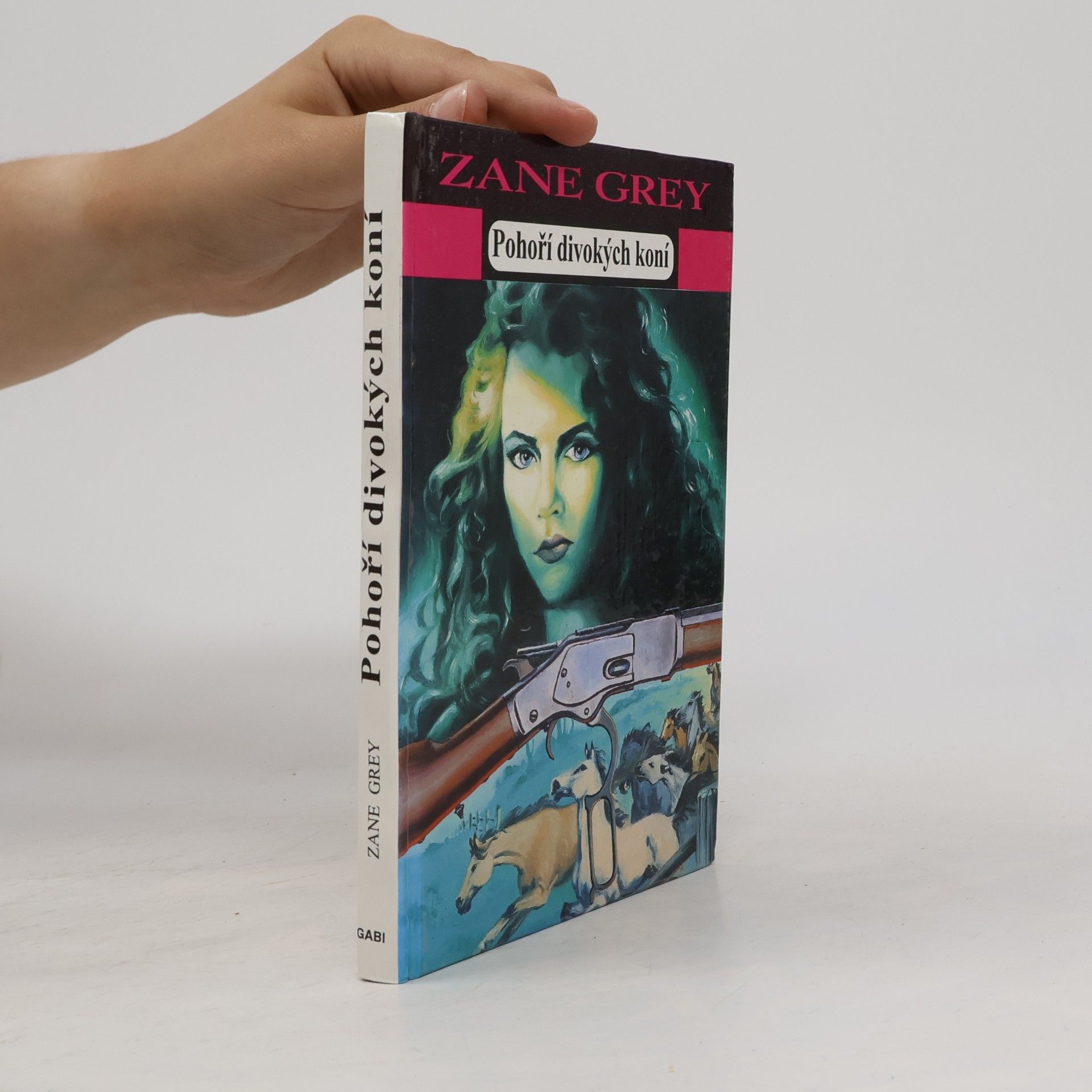 Zane Grey Pohoří divokých koní