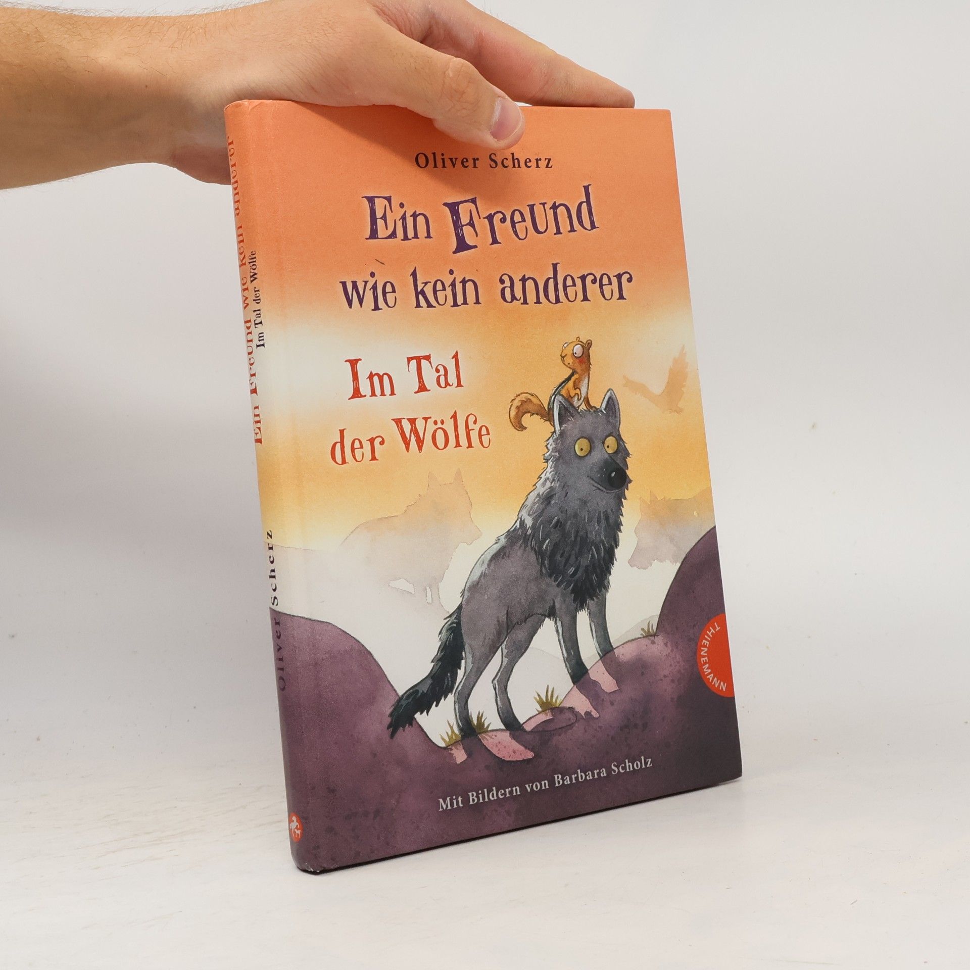 Oliver Scherz Ein Freund wie kein anderer - im Tal der Wölfe