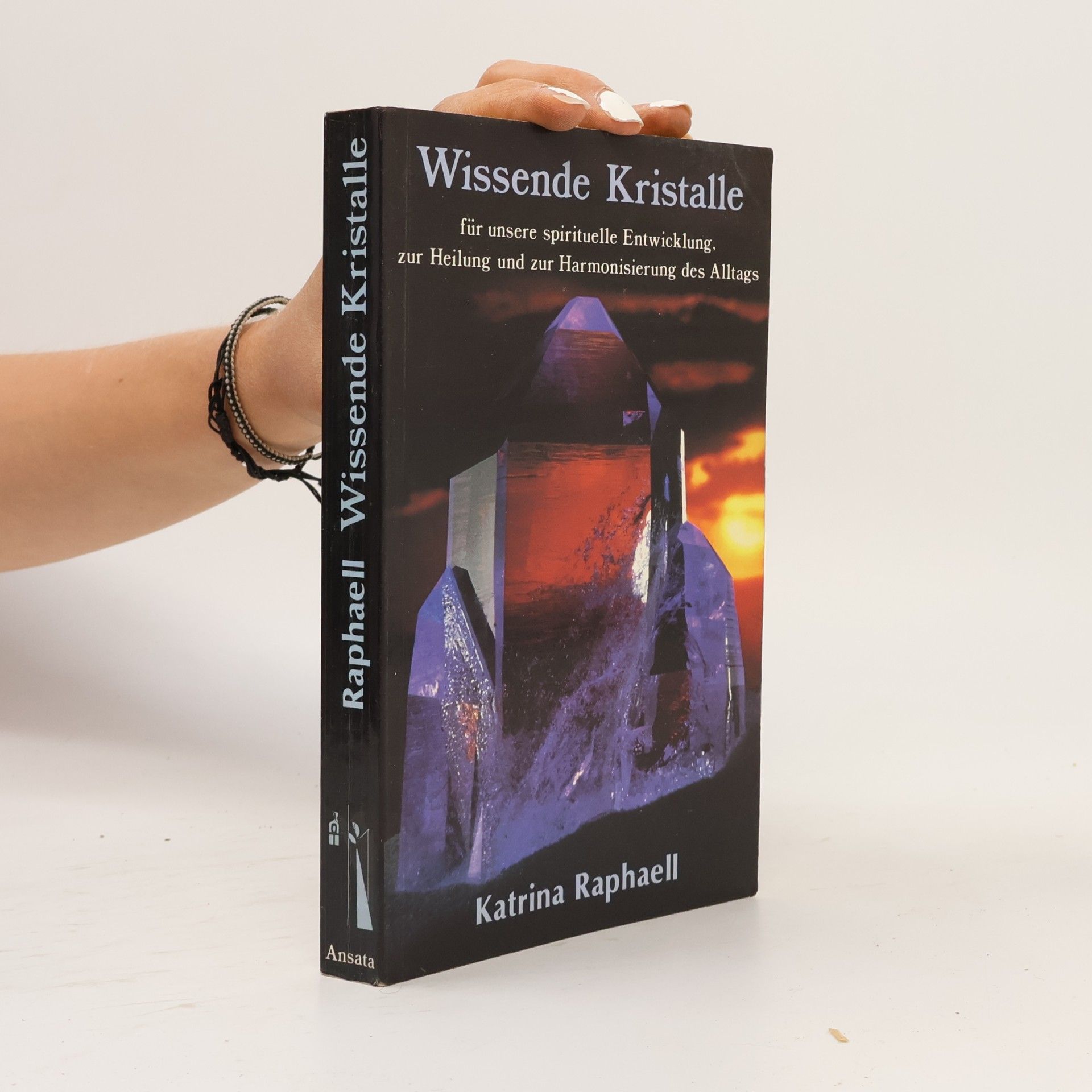 Katrina Raphaell Wissende Kristalle