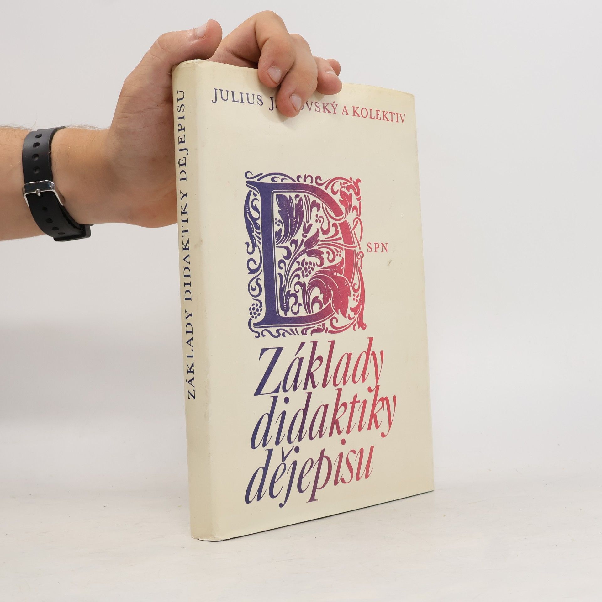 Julius Janovský Základy didaktiky dějepisu